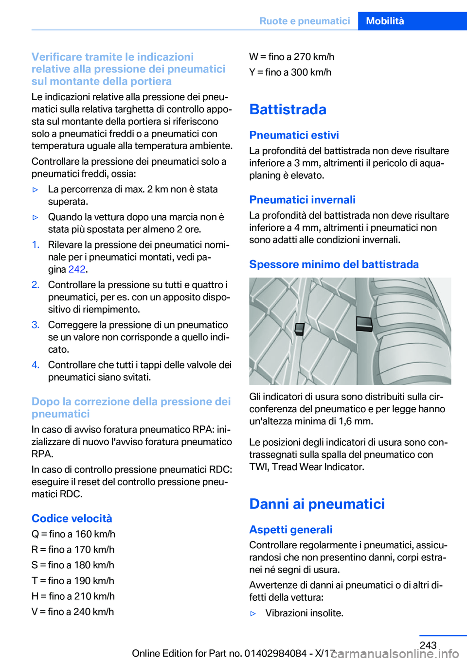 BMW 3 SERIES 2018  Libretti Di Uso E manutenzione (in Italian) �V�e�r�i�f�i�c�a�r�e��t�r�a�m�i�t�e��l�e��i�n�d�i�c�a�z�i�o�n�i
�r�e�l�a�t�i�v�e��a�l�l�a��p�r�e�s�s�i�o�n�e��d�e�i��p�n�e�u�m�a�t�i�c�i
�s�u�l��m�o�n�t�a�n�t�e��d�e�l�l�a��p�o�r�t�i�e�r�a
�