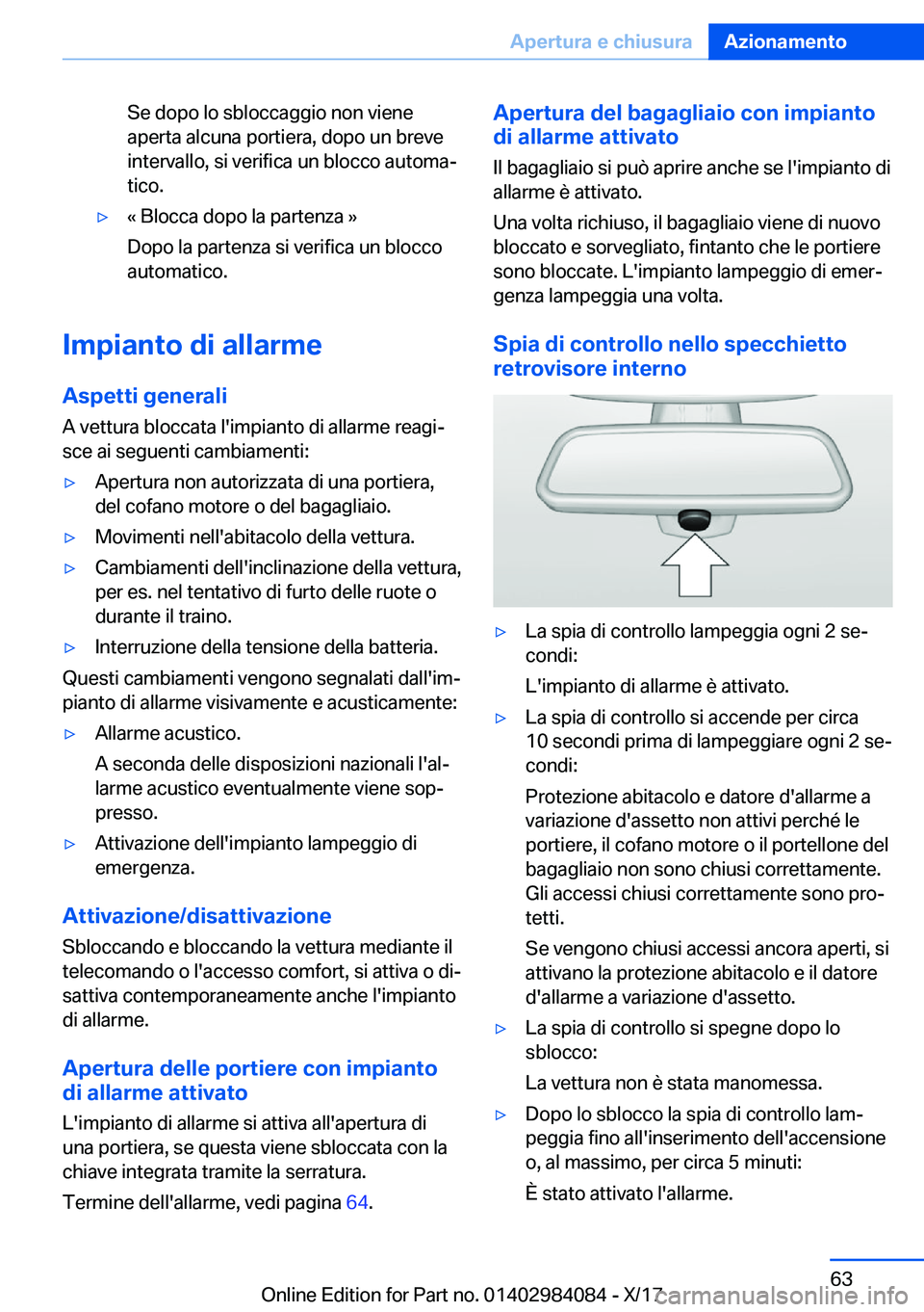 BMW 3 SERIES 2018  Libretti Di Uso E manutenzione (in Italian) �S�e� �d�o�p�o� �l�o� �s�b�l�o�c�c�a�g�g�i�o� �n�o�n� �v�i�e�n�e
�a�p�e�r�t�a� �a�l�c�u�n�a� �p�o�r�t�i�e�r�a�,� �d�o�p�o� �u�n� �b�r�e�v�e
�i�n�t�e�r�v�a�l�l�o�,� �s�i� �v�e�r�i�f�i�c�a� �u�n� �b�l�o