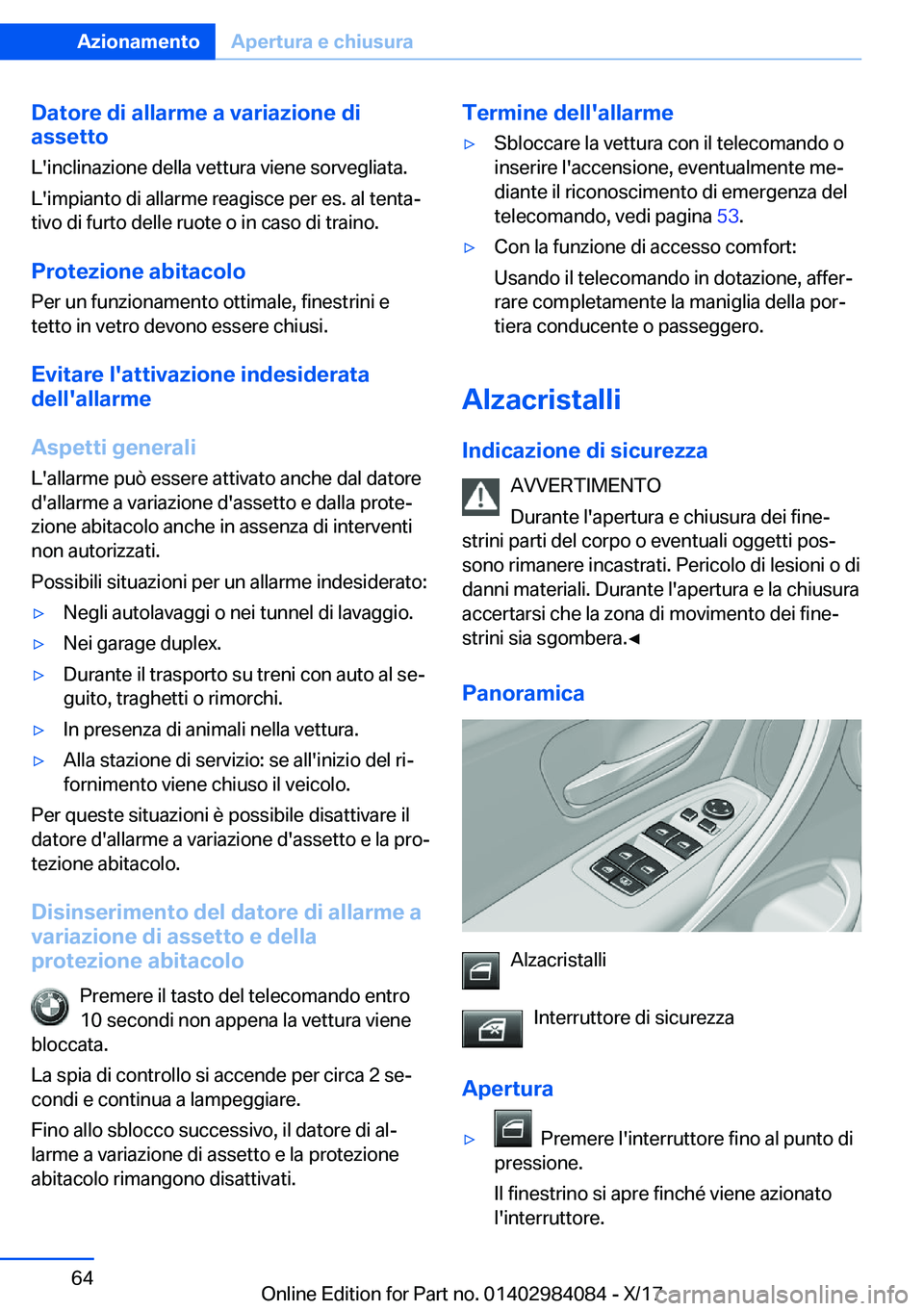 BMW 3 SERIES 2018  Libretti Di Uso E manutenzione (in Italian) �D�a�t�o�r�e��d�i��a�l�l�a�r�m�e��a��v�a�r�i�a�z�i�o�n�e��d�i
�a�s�s�e�t�t�o
�L�'�i�n�c�l�i�n�a�z�i�o�n�e� �d�e�l�l�a� �v�e�t�t�u�r�a� �v�i�e�n�e� �s�o�r�v�e�g�l�i�a�t�a�.
�L�'�i�m�p�i�a�