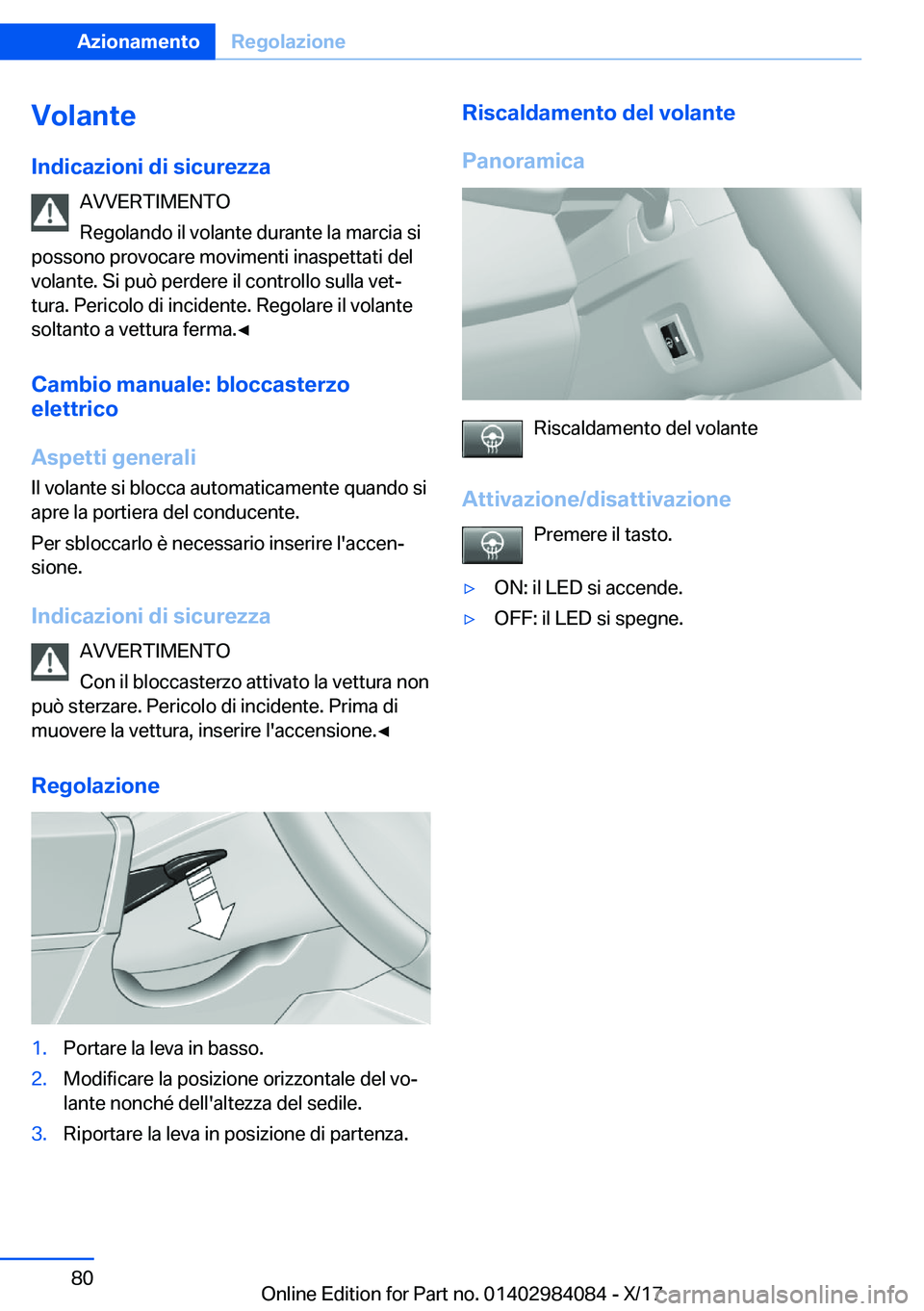 BMW 3 SERIES 2018  Libretti Di Uso E manutenzione (in Italian) �V�o�l�a�n�t�e
�I�n�d�i�c�a�z�i�o�n�i��d�i��s�i�c�u�r�e�z�z�a �A�V�V�E�R�T�I�M�E�N�T�O
�R�e�g�o�l�a�n�d�o� �i�l� �v�o�l�a�n�t�e� �d�u�r�a�n�t�e� �l�a� �m�a�r�c�i�a� �s�i
�p�o�s�s�o�n�o� �p�r�o�v�o�c