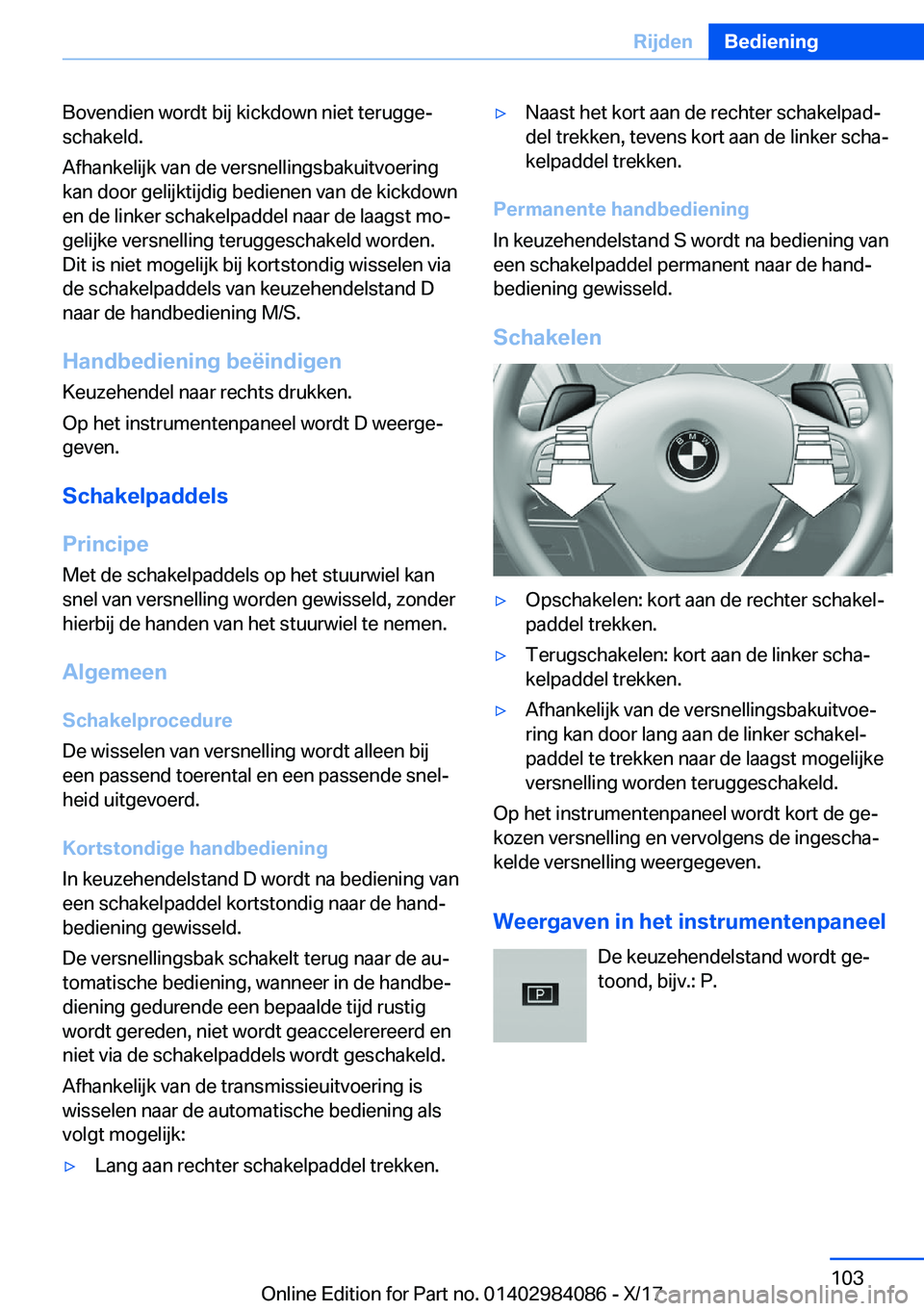 BMW 3 SERIES 2018  Instructieboekjes (in Dutch) �B�o�v�e�n�d�i�e�n� �w�o�r�d�t� �b�i�j� �k�i�c�k�d�o�w�n� �n�i�e�t� �t�e�r�u�g�g�ej�s�c�h�a�k�e�l�d�.
�A�f�h�a�n�k�e�l�i�j�k� �v�a�n� �d�e� �v�e�r�s�n�e�l�l�i�n�g�s�b�a�k�u�i�t�v�o�e�r�i�n�g
�k�a�n� 