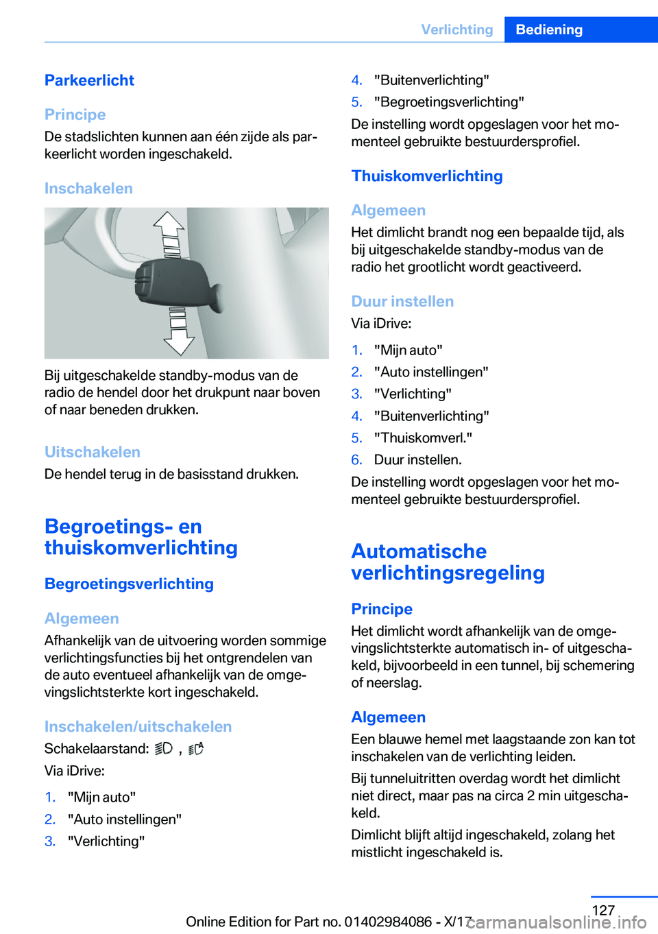 BMW 3 SERIES 2018  Instructieboekjes (in Dutch) �P�a�r�k�e�e�r�l�i�c�h�t
�P�r�i�n�c�i�p�e �D�e� �s�t�a�d�s�l�i�c�h�t�e�n� �k�u�n�n�e�n� �a�a�n� �