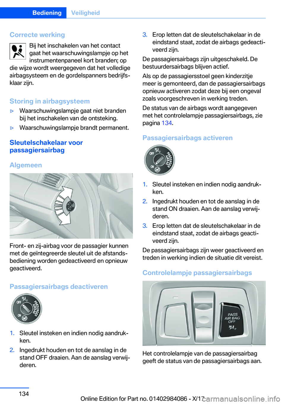 BMW 3 SERIES 2018  Instructieboekjes (in Dutch) �C�o�r�r�e�c�t�e��w�e�r�k�i�n�g�B�i�j� �h�e�t� �i�n�s�c�h�a�k�e�l�e�n� �v�a�n� �h�e�t� �c�o�n�t�a�c�t
�g�a�a�t� �h�e�t� �w�a�a�r�s�c�h�u�w�i�n�g�s�l�a�m�p�j�e� �o�p� �h�e�t
�i�n�s�t�r�u�m�e�n�t�e�n�p