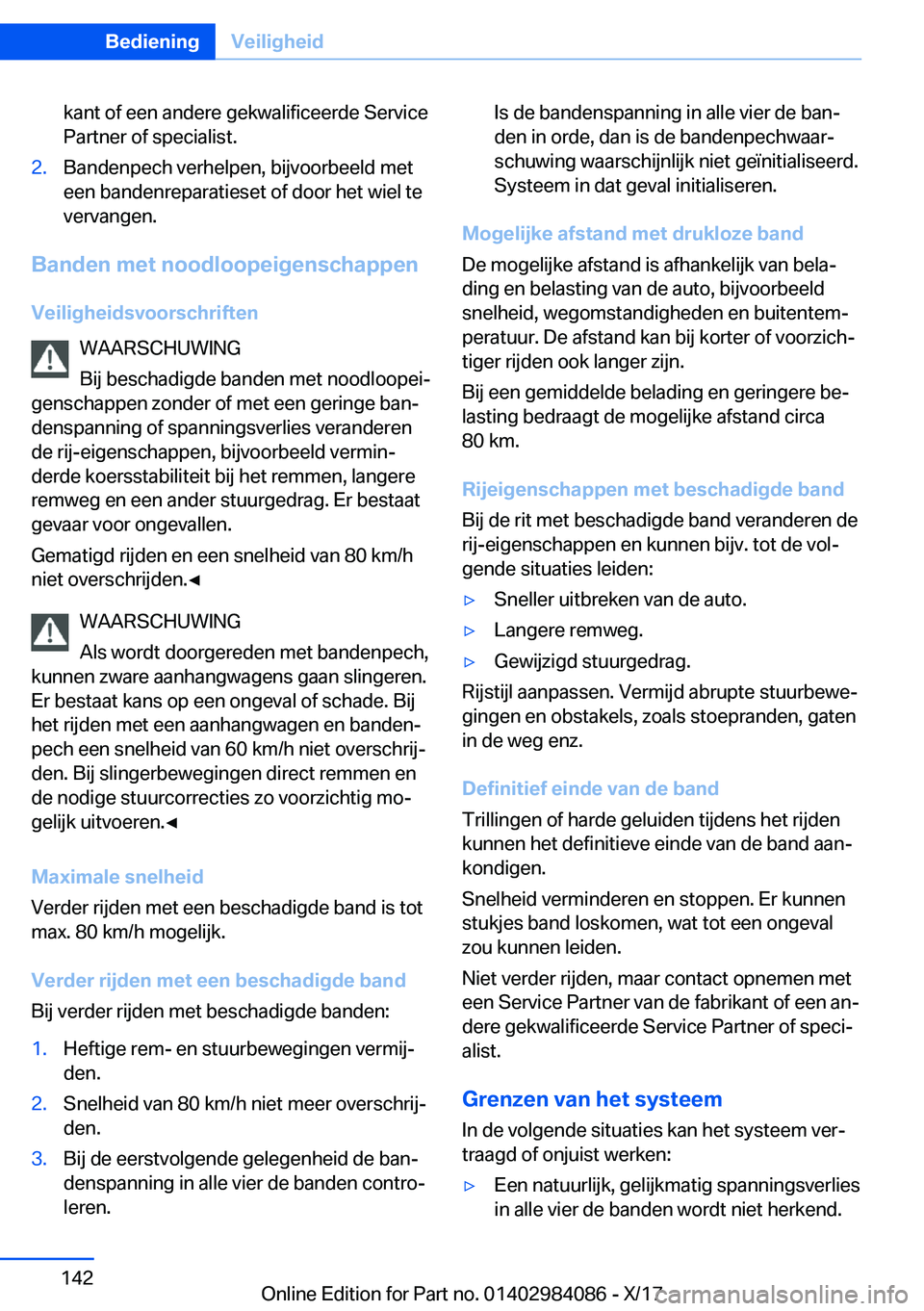BMW 3 SERIES 2018  Instructieboekjes (in Dutch) �k�a�n�t� �o�f� �e�e�n� �a�n�d�e�r�e� �g�e�k�w�a�l�i�f�i�c�e�e�r�d�e� �S�e�r�v�i�c�e�P�a�r�t�n�e�r� �o�f� �s�p�e�c�i�a�l�i�s�t�.�2�.�B�a�n�d�e�n�p�e�c�h� �v�e�r�h�e�l�p�e�n�,� �b�i�j�v�o�o�r�b�e�e�l�d