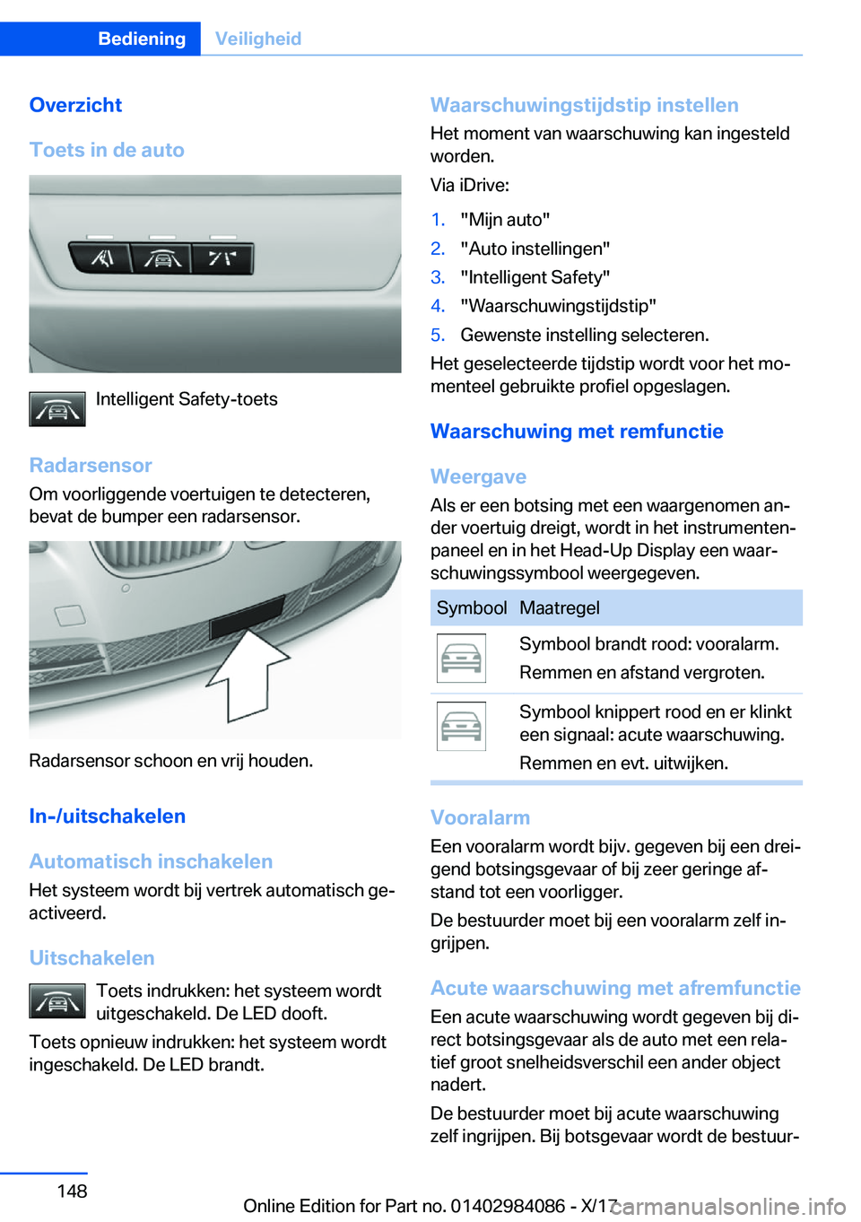 BMW 3 SERIES 2018  Instructieboekjes (in Dutch) �O�v�e�r�z�i�c�h�t
�T�o�e�t�s��i�n��d�e��a�u�t�o
�I�n�t�e�l�l�i�g�e�n�t� �S�a�f�e�t�y�-�t�o�e�t�s
�R�a�d�a�r�s�e�n�s�o�r �O�m� �v�o�o�r�l�i�g�g�e�n�d�e� �v�o�e�r�t�u�i�g�e�n� �t�e� �d�e�t�e�c�t�e�r