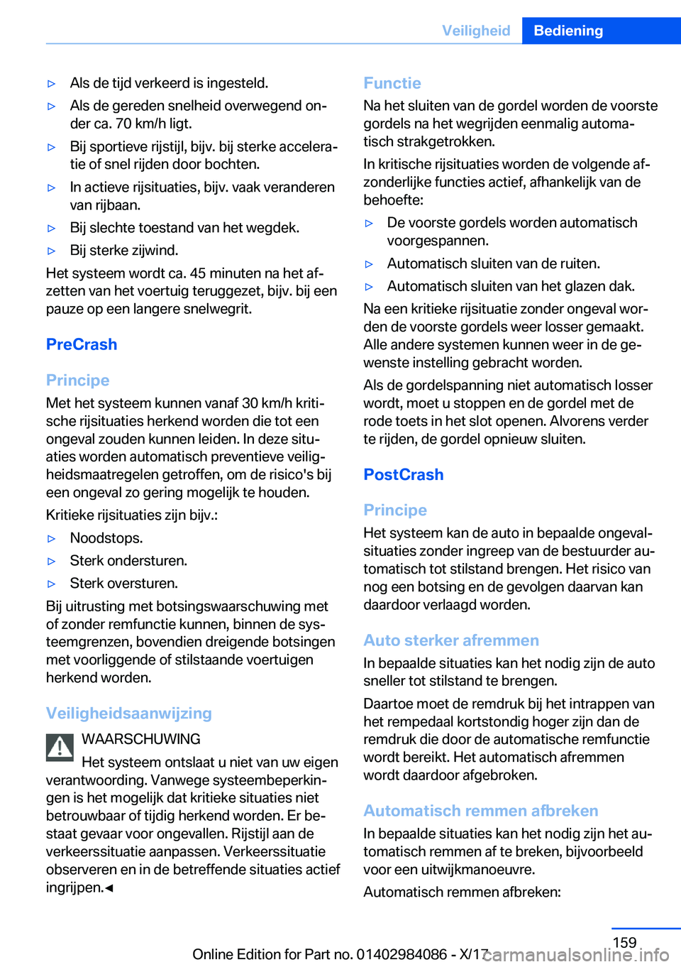 BMW 3 SERIES 2018  Instructieboekjes (in Dutch) 'y�A�l�s� �d�e� �t�i�j�d� �v�e�r�k�e�e�r�d� �i�s� �i�n�g�e�s�t�e�l�d�.'y�A�l�s� �d�e� �g�e�r�e�d�e�n� �s�n�e�l�h�e�i�d� �o�v�e�r�w�e�g�e�n�d� �o�nj
�d�e�r� �c�a�.� �7�0� �k�m�/�h� �l�i�g�t�.&