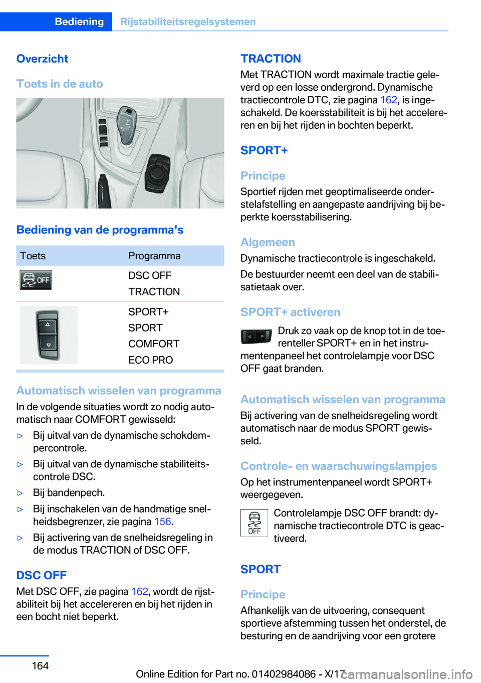 BMW 3 SERIES 2018  Instructieboekjes (in Dutch) �O�v�e�r�z�i�c�h�t
�T�o�e�t�s��i�n��d�e��a�u�t�o
�B�e�d�i�e�n�i�n�g��v�a�n��d�e��p�r�o�g�r�a�m�m�a�'�s
�T�o�e�t�s�P�r�o�g�r�a�m�m�a�D�S�C� �O�F�F
�T�R�A�C�T�I�O�N�S�P�O�R�T�+
�S�P�O�R�T
�C�O