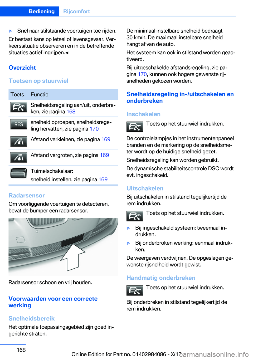 BMW 3 SERIES 2018  Instructieboekjes (in Dutch) 'y�S�n�e�l� �n�a�a�r� �s�t�i�l�s�t�a�a�n�d�e� �v�o�e�r�t�u�i�g�e�n� �t�o�e� �r�i�j�d�e�n�.
�E�r� �b�e�s�t�a�a�t� �k�a�n�s� �o�p� �l�e�t�s�e�l� �o�f� �l�e�v�e�n�s�g�e�v�a�a�r�.� �V�e�rj
�k�e�e�r�s