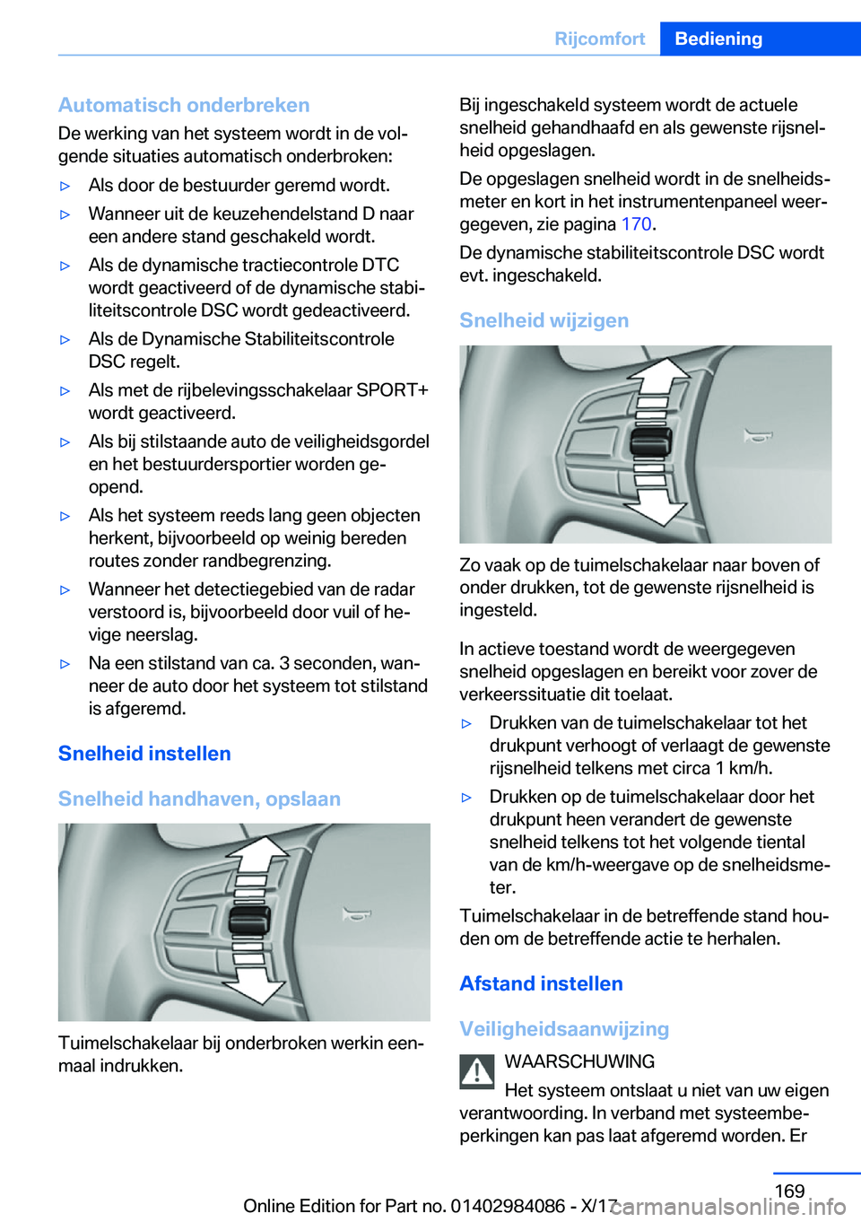BMW 3 SERIES 2018  Instructieboekjes (in Dutch) �A�u�t�o�m�a�t�i�s�c�h��o�n�d�e�r�b�r�e�k�e�n�D�e� �w�e�r�k�i�n�g� �v�a�n� �h�e�t� �s�y�s�t�e�e�m� �w�o�r�d�t� �i�n� �d�e� �v�o�lj
�g�e�n�d�e� �s�i�t�u�a�t�i�e�s� �a�u�t�o�m�a�t�i�s�c�h� �o�n�d�e�r�