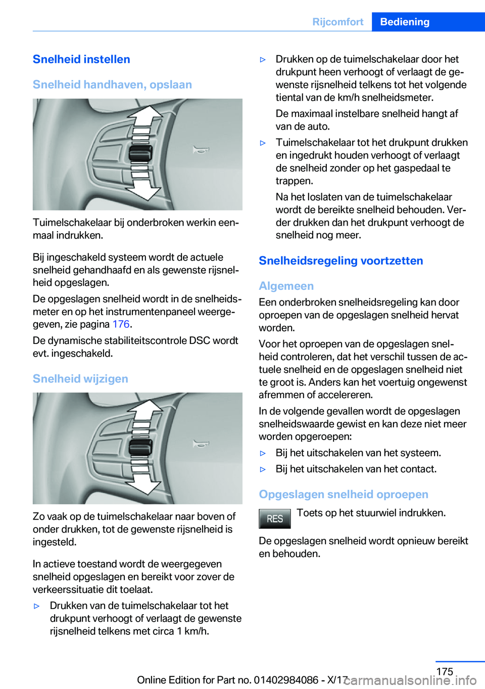 BMW 3 SERIES 2018  Instructieboekjes (in Dutch) �S�n�e�l�h�e�i�d��i�n�s�t�e�l�l�e�n
�S�n�e�l�h�e�i�d��h�a�n�d�h�a�v�e�n�,��o�p�s�l�a�a�n
�T�u�i�m�e�l�s�c�h�a�k�e�l�a�a�r� �b�i�j� �o�n�d�e�r�b�r�o�k�e�n� �w�e�r�k�i�n� �e�e�nj
�m�a�a�l� �i�n�d�r�