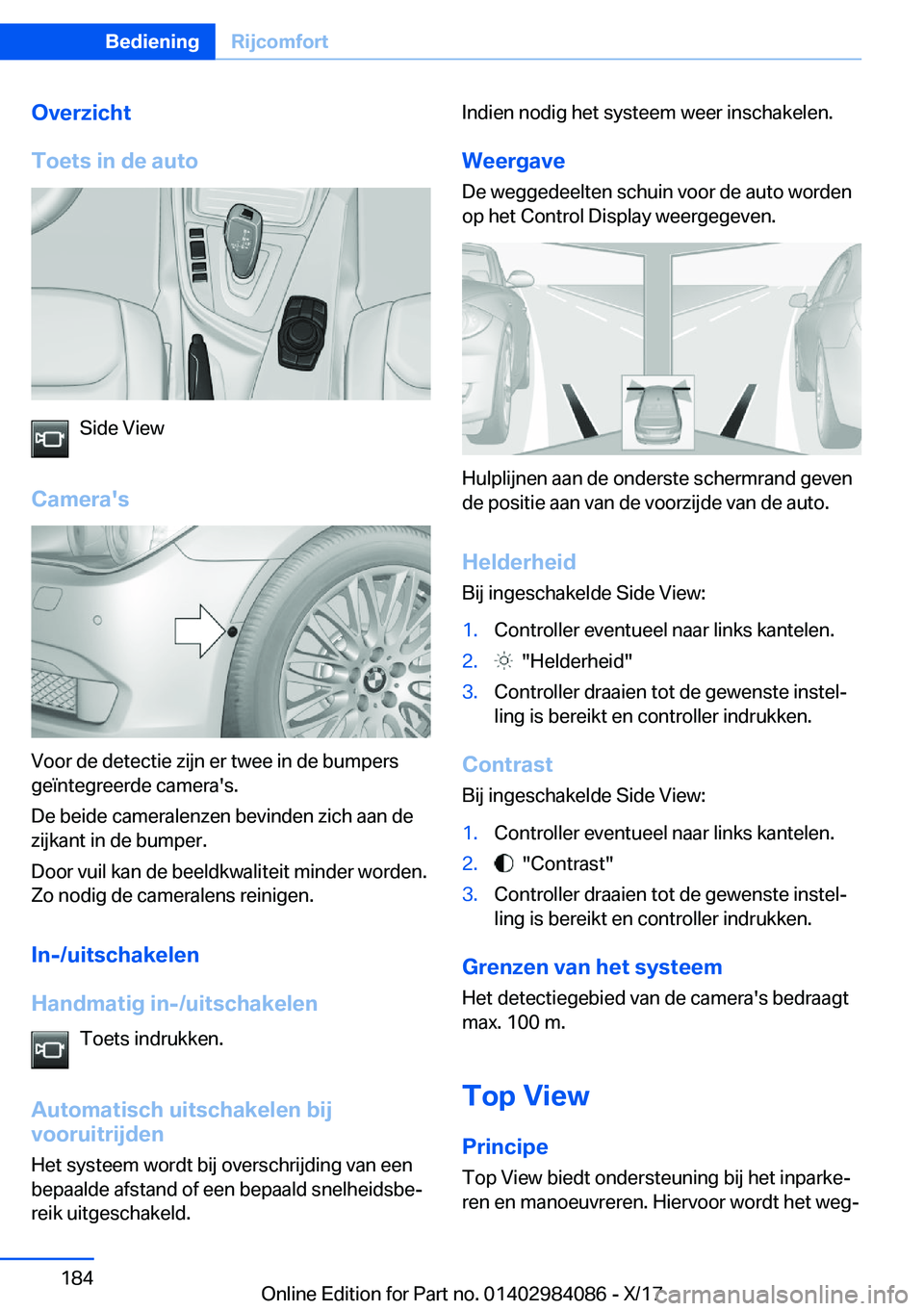 BMW 3 SERIES 2018  Instructieboekjes (in Dutch) �O�v�e�r�z�i�c�h�t
�T�o�e�t�s��i�n��d�e��a�u�t�o
�S�i�d�e� �V�i�e�w
�C�a�m�e�r�a�'�s
�V�o�o�r� �d�e� �d�e�t�e�c�t�i�e� �z�i�j�n� �e�r� �t�w�e�e� �i�n� �d�e� �b�u�m�p�e�r�s
�g�e�