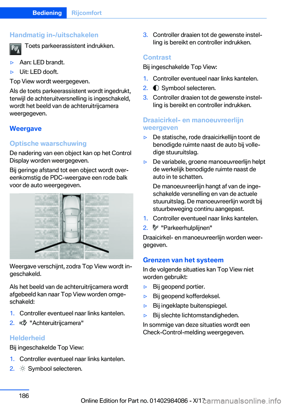 BMW 3 SERIES 2018  Instructieboekjes (in Dutch) �H�a�n�d�m�a�t�i�g��i�n�-�/�u�i�t�s�c�h�a�k�e�l�e�n�T�o�e�t�s� �p�a�r�k�e�e�r�a�s�s�i�s�t�e�n�t� �i�n�d�r�u�k�k�e�n�.'y�A�a�n�:� �L�E�D� �b�r�a�n�d�t�.'y�U�i�t�:� �L�E�D� �d�o�o�f�t�.
�T�o�p�