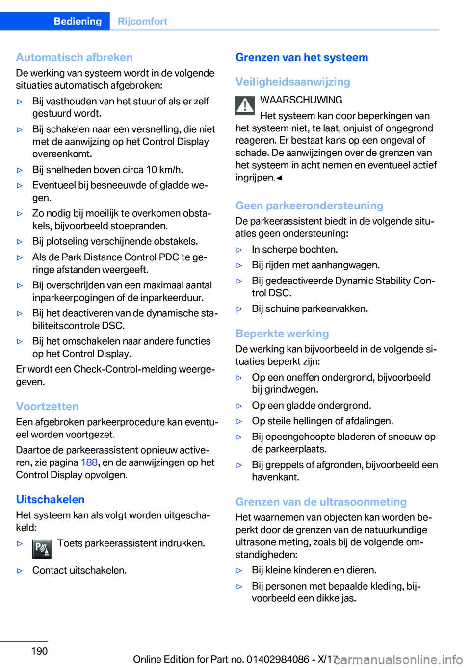 BMW 3 SERIES 2018  Instructieboekjes (in Dutch) �A�u�t�o�m�a�t�i�s�c�h��a�f�b�r�e�k�e�n�D�e� �w�e�r�k�i�n�g� �v�a�n� �s�y�s�t�e�e�m� �w�o�r�d�t� �i�n� �d�e� �v�o�l�g�e�n�d�e
�s�i�t�u�a�t�i�e�s� �a�u�t�o�m�a�t�i�s�c�h� �a�f�g�e�b�r�o�k�e�n�:'y�