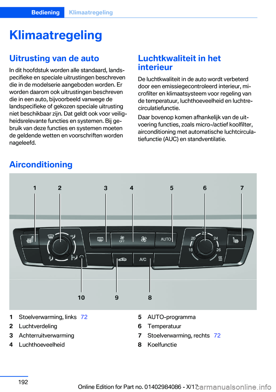 BMW 3 SERIES 2018  Instructieboekjes (in Dutch) �K�l�i�m�a�a�t�r�e�g�e�l�i�n�g�U�i�t�r�u�s�t�i�n�g��v�a�n��d�e��a�u�t�o�I�n� �d�i�t� �h�o�o�f�d�s�t�u�k� �w�o�r�d�e�n� �a�l�l�e� �s�t�a�n�d�a�a�r�d�,� �l�a�n�d�sj
�p�e�c�i�f�i�e�k�e� �e�n� �s�p�e�