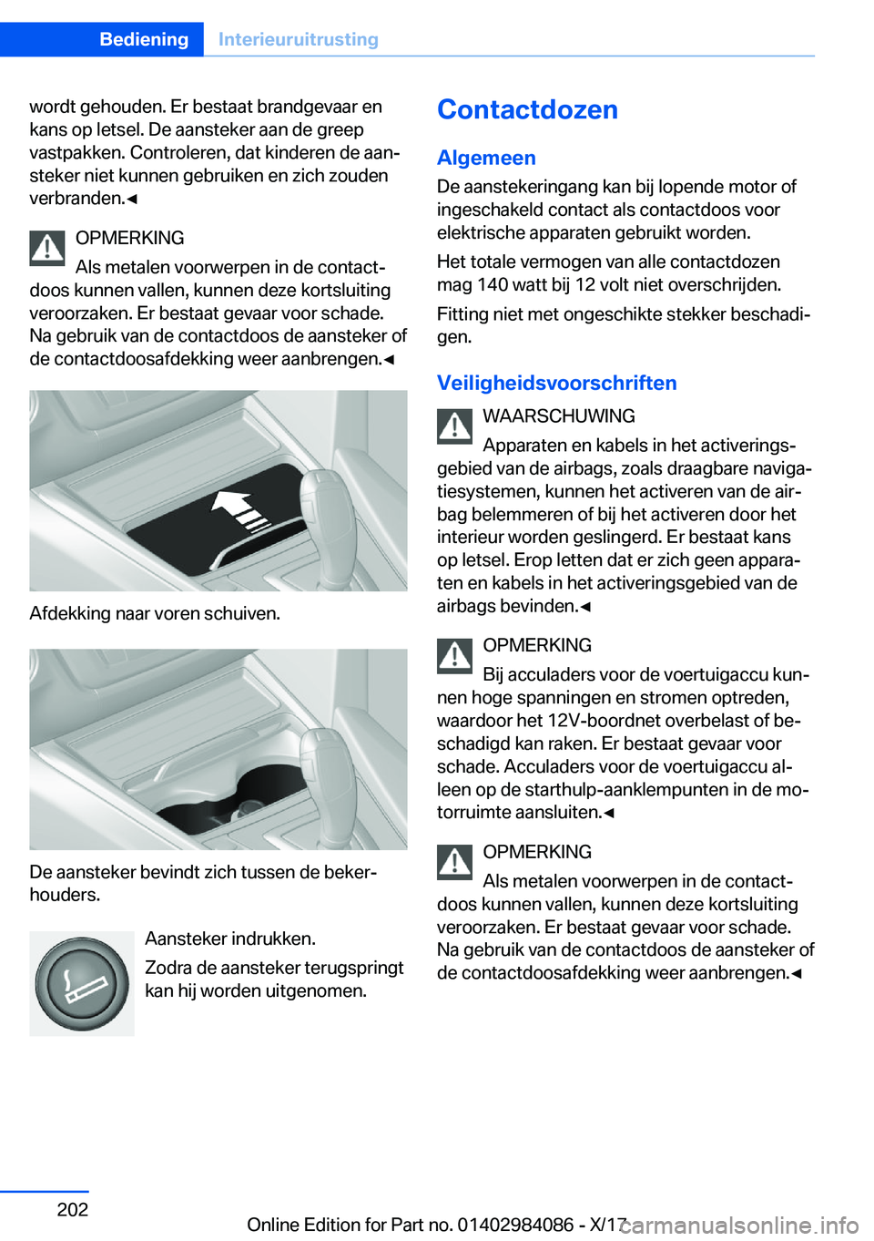BMW 3 SERIES 2018  Instructieboekjes (in Dutch) �w�o�r�d�t� �g�e�h�o�u�d�e�n�.� �E�r� �b�e�s�t�a�a�t� �b�r�a�n�d�g�e�v�a�a�r� �e�n�k�a�n�s� �o�p� �l�e�t�s�e�l�.� �D�e� �a�a�n�s�t�e�k�e�r� �a�a�n� �d�e� �g�r�e�e�p�v�a�s�t�p�a�k�k�e�n�.� �C�o�n�t�r�o