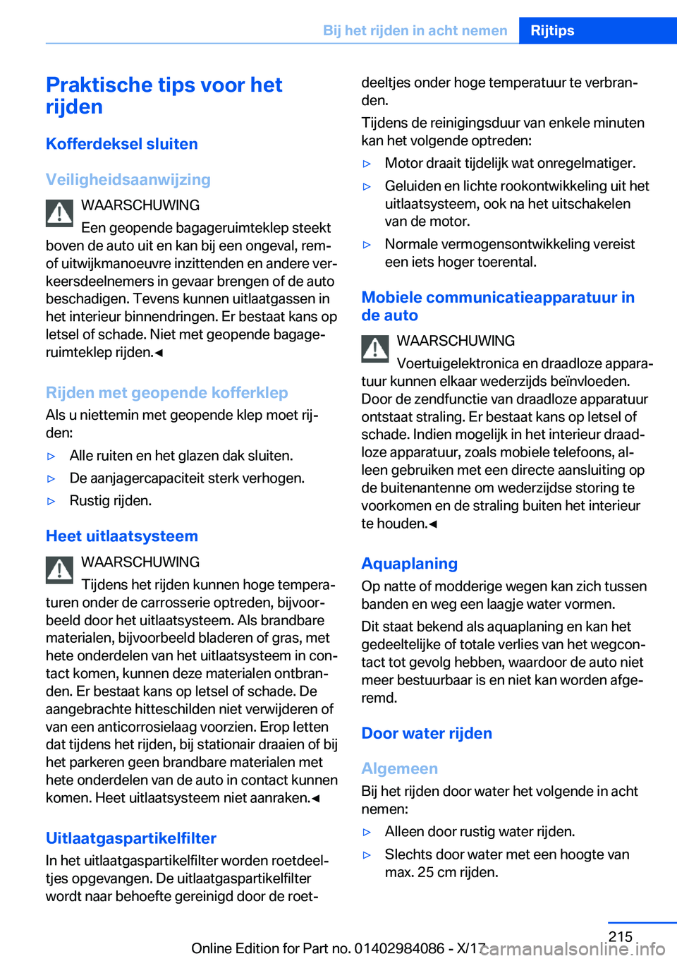 BMW 3 SERIES 2018  Instructieboekjes (in Dutch) �P�r�a�k�t�i�s�c�h�e��t�i�p�s��v�o�o�r��h�e�t
�r�i�j�d�e�n
�K�o�f�f�e�r�d�e�k�s�e�l��s�l�u�i�t�e�n
�V�e�i�l�i�g�h�e�i�d�s�a�a�n�w�i�j�z�i�n�g �W�A�A�R�S�C�H�U�W�I�N�G
�E�e�n� �g�e�o�p�e�n�d�e� �b�
