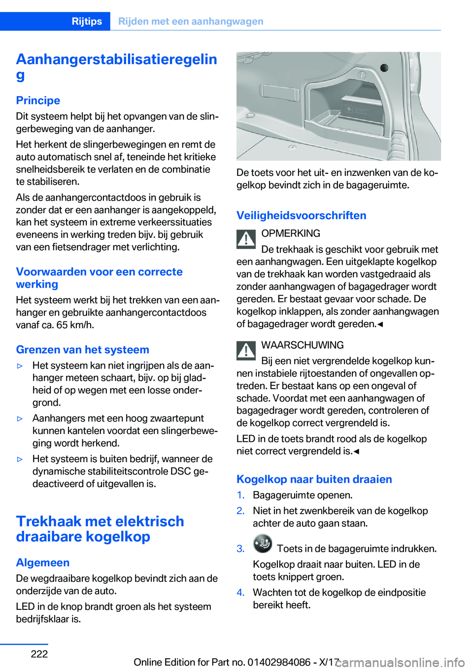 BMW 3 SERIES 2018  Instructieboekjes (in Dutch) �A�a�n�h�a�n�g�e�r�s�t�a�b�i�l�i�s�a�t�i�e�r�e�g�e�l�i�n
�g
�P�r�i�n�c�i�p�e �D�i�t� �s�y�s�t�e�e�m� �h�e�l�p�t� �b�i�j� �h�e�t� �o�p�v�a�n�g�e�n� �v�a�n� �d�e� �s�l�i�nj�g�e�r�b�e�w�e�g�i�n�g� �v�a�