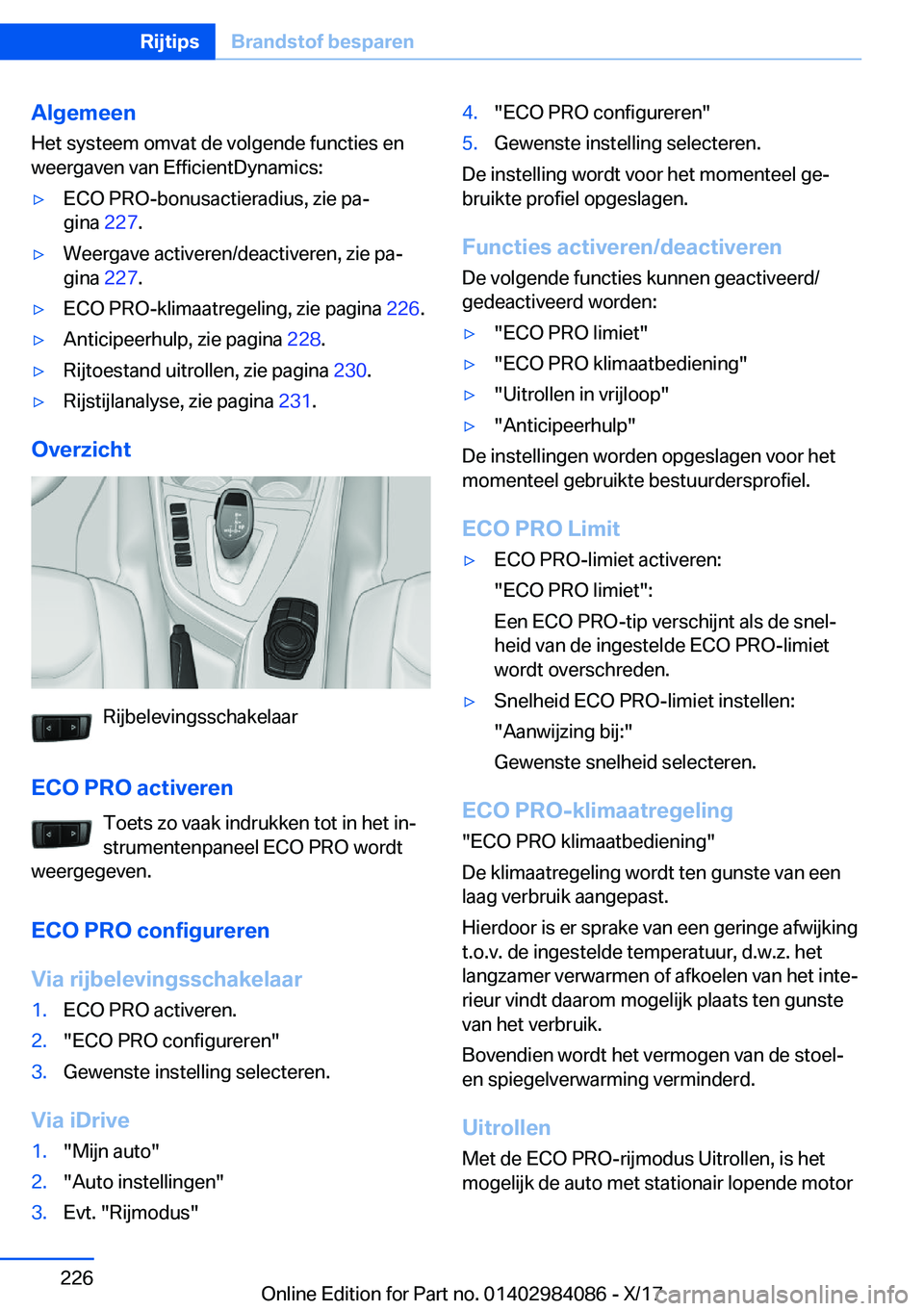 BMW 3 SERIES 2018  Instructieboekjes (in Dutch) �A�l�g�e�m�e�e�n
�H�e�t� �s�y�s�t�e�e�m� �o�m�v�a�t� �d�e� �v�o�l�g�e�n�d�e� �f�u�n�c�t�i�e�s� �e�n
�w�e�e�r�g�a�v�e�n� �v�a�n� �E�f�f�i�c�i�e�n�t�D�y�n�a�m�i�c�s�:'y�E�C�O� �P�R�O�-�b�o�n�u�s�a�c