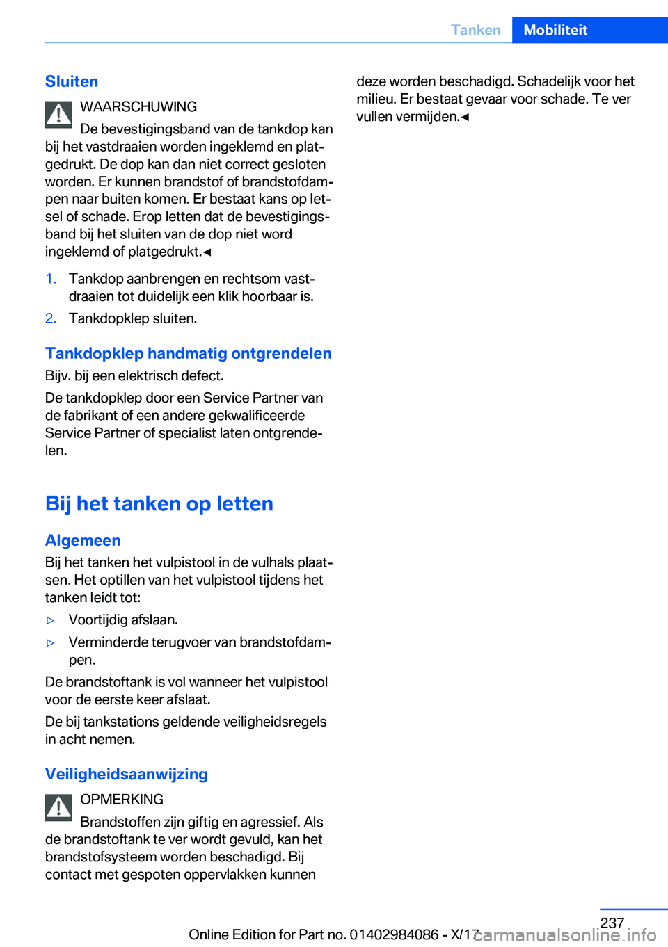 BMW 3 SERIES 2018  Instructieboekjes (in Dutch) �S�l�u�i�t�e�n�W�A�A�R�S�C�H�U�W�I�N�G
�D�e� �b�e�v�e�s�t�i�g�i�n�g�s�b�a�n�d� �v�a�n� �d�e� �t�a�n�k�d�o�p� �k�a�n
�b�i�j� �h�e�t� �v�a�s�t�d�r�a�a�i�e�n� �w�o�r�d�e�n� �i�n�g�e�k�l�e�m�d� �e�n� �p�l