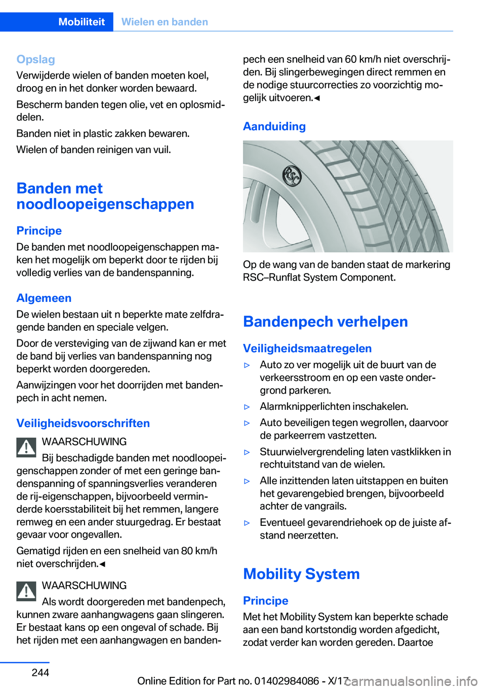 BMW 3 SERIES 2018  Instructieboekjes (in Dutch) �O�p�s�l�a�g�V�e�r�w�i�j�d�e�r�d�e� �w�i�e�l�e�n� �o�f� �b�a�n�d�e�n� �m�o�e�t�e�n� �k�o�e�l�,
�d�r�o�o�g� �e�n� �i�n� �h�e�t� �d�o�n�k�e�r� �w�o�r�d�e�n� �b�e�w�a�a�r�d�.
�B�e�s�c�h�e�r�m� �b�a�n�d�e