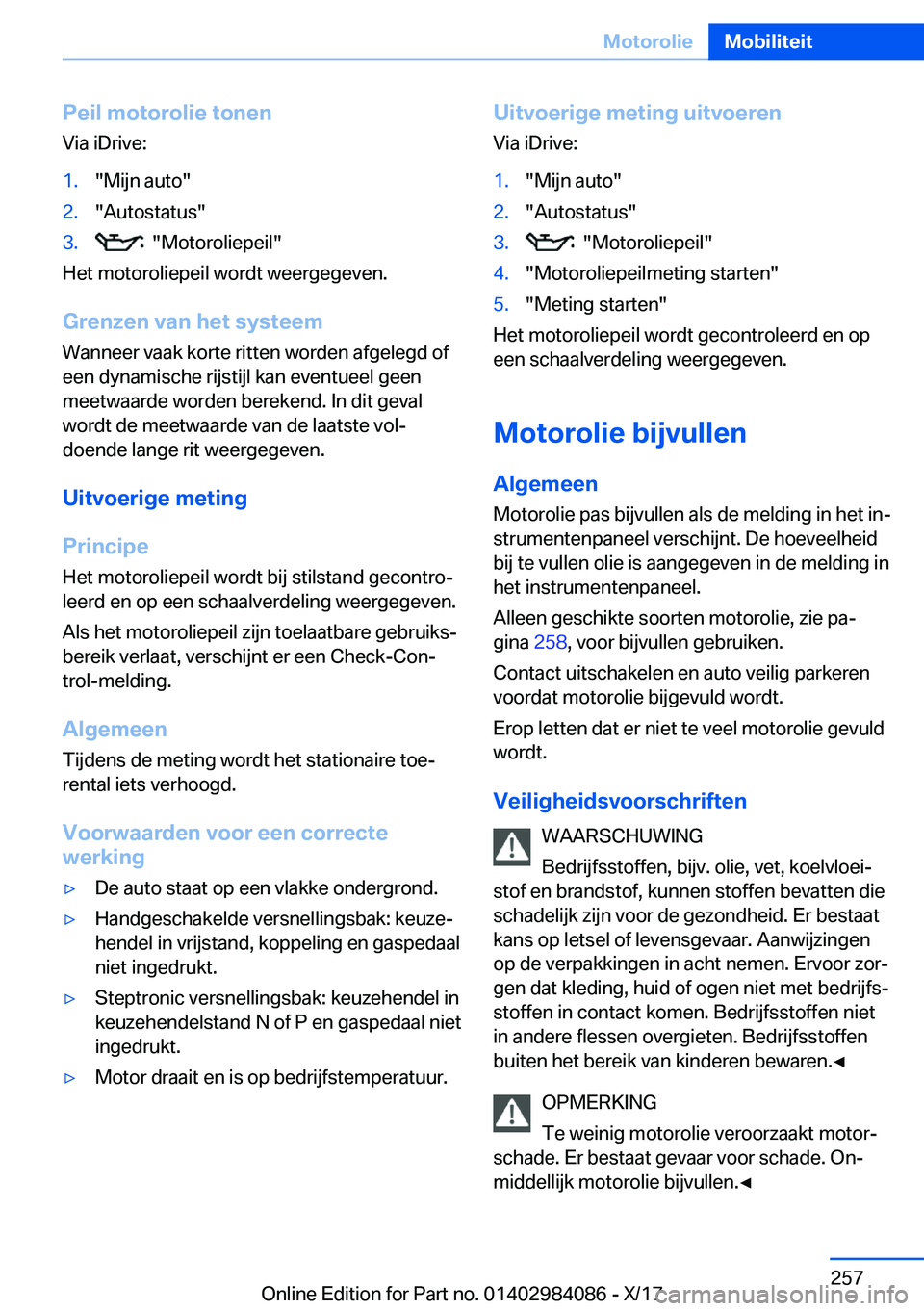 BMW 3 SERIES 2018  Instructieboekjes (in Dutch) �P�e�i�l��m�o�t�o�r�o�l�i�e��t�o�n�e�n�V�i�a� �i�D�r�i�v�e�:�1�.�"�M�i�j�n� �a�u�t�o�"�2�.�"�A�u�t�o�s�t�a�t�u�s�"�3�.� � �"�M�o�t�o�r�o�l�i�e�p�e�i�l�"
�H�e�t� �m�o�t�o�r�o�