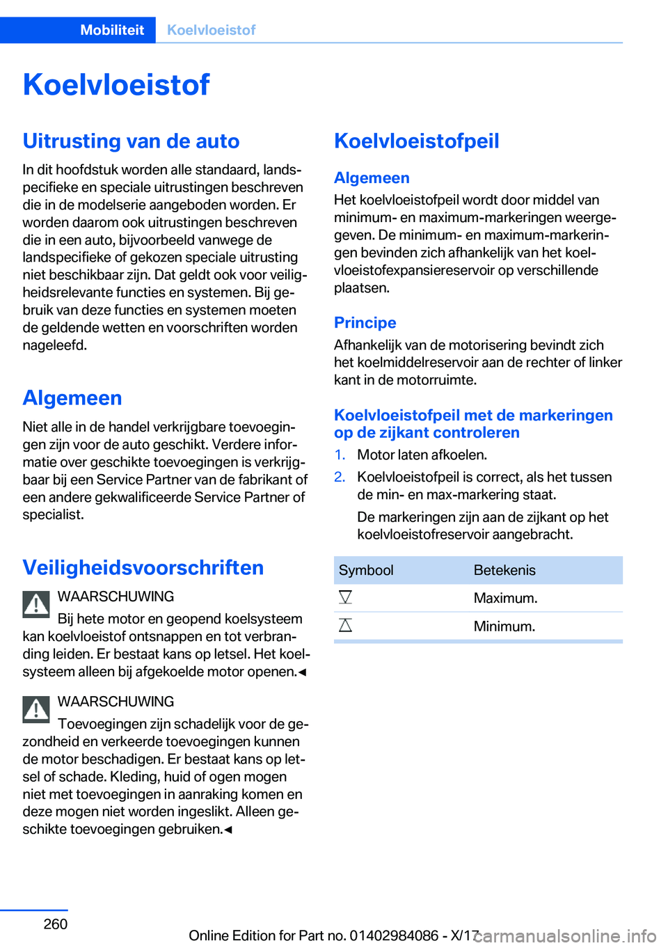 BMW 3 SERIES 2018  Instructieboekjes (in Dutch) �K�o�e�l�v�l�o�e�i�s�t�o�f�U�i�t�r�u�s�t�i�n�g��v�a�n��d�e��a�u�t�o
�I�n� �d�i�t� �h�o�o�f�d�s�t�u�k� �w�o�r�d�e�n� �a�l�l�e� �s�t�a�n�d�a�a�r�d�,� �l�a�n�d�sj
�p�e�c�i�f�i�e�k�e� �e�n� �s�p�e�c�i