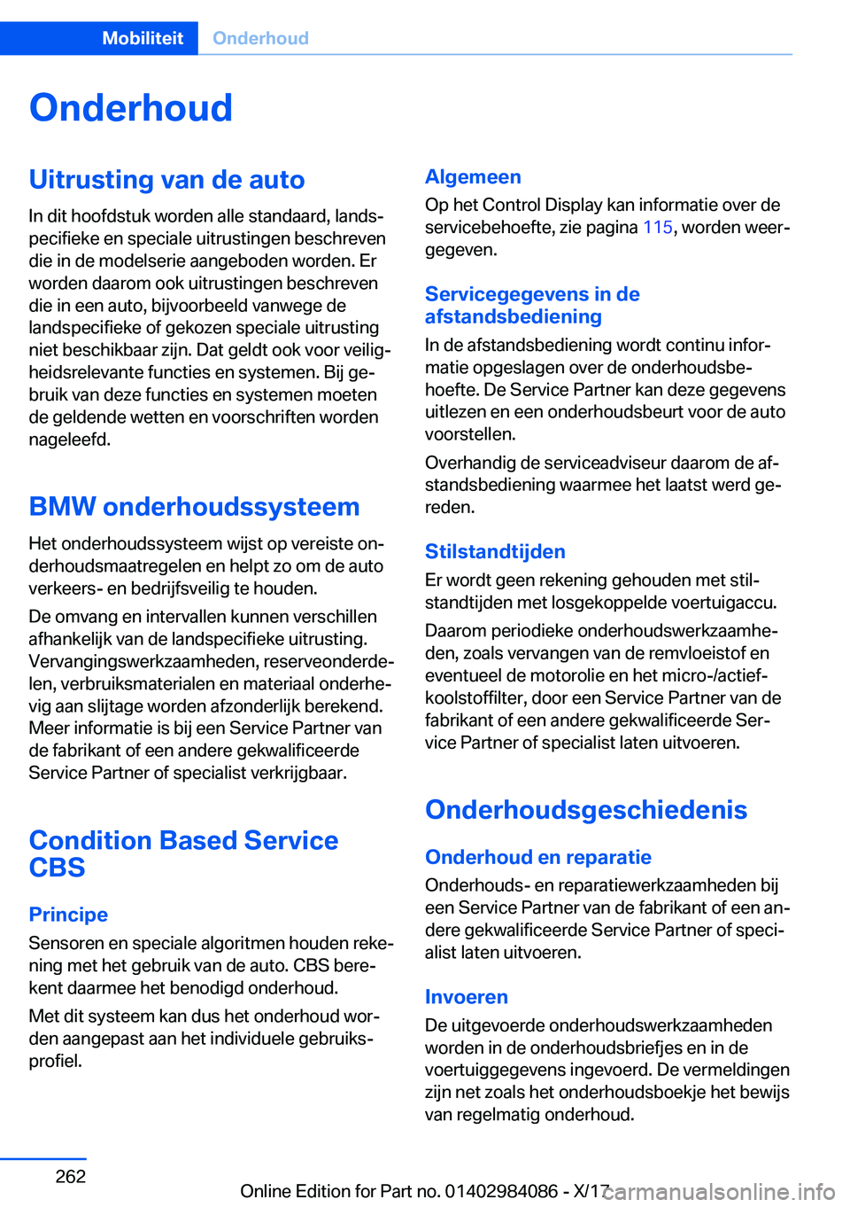 BMW 3 SERIES 2018  Instructieboekjes (in Dutch) �O�n�d�e�r�h�o�u�d�U�i�t�r�u�s�t�i�n�g��v�a�n��d�e��a�u�t�o�I�n� �d�i�t� �h�o�o�f�d�s�t�u�k� �w�o�r�d�e�n� �a�l�l�e� �s�t�a�n�d�a�a�r�d�,� �l�a�n�d�sj
�p�e�c�i�f�i�e�k�e� �e�n� �s�p�e�c�i�a�l�e� �