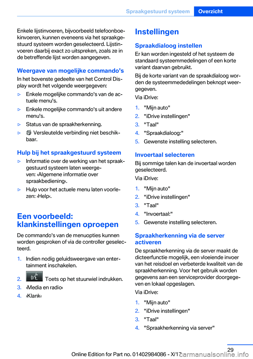BMW 3 SERIES 2018  Instructieboekjes (in Dutch) �E�n�k�e�l�e� �l�i�j�s�t�i�n�v�o�e�r�e�n�,� �b�i�j�v�o�o�r�b�e�e�l�d� �t�e�l�e�f�o�o�n�b�o�ej
�k�i�n�v�o�e�r�e�n�,� �k�u�n�n�e�n� �e�v�e�n�e�e�n�s� �v�i�a� �h�e�t� �s�p�r�a�a�k�g�ej �s�t�u�u�r�d� �s