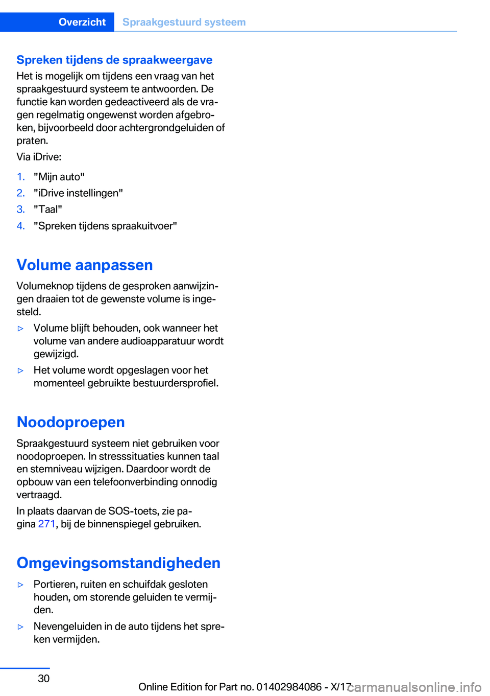 BMW 3 SERIES 2018  Instructieboekjes (in Dutch) �S�p�r�e�k�e�n��t�i�j�d�e�n�s��d�e��s�p�r�a�a�k�w�e�e�r�g�a�v�e�H�e�t� �i�s� �m�o�g�e�l�i�j�k� �o�m� �t�i�j�d�e�n�s� �e�e�n� �v�r�a�a�g� �v�a�n� �h�e�t
�s�p�r�a�a�k�g�e�s�t�u�u�r�d� �s�y�s�t�e�e�m�