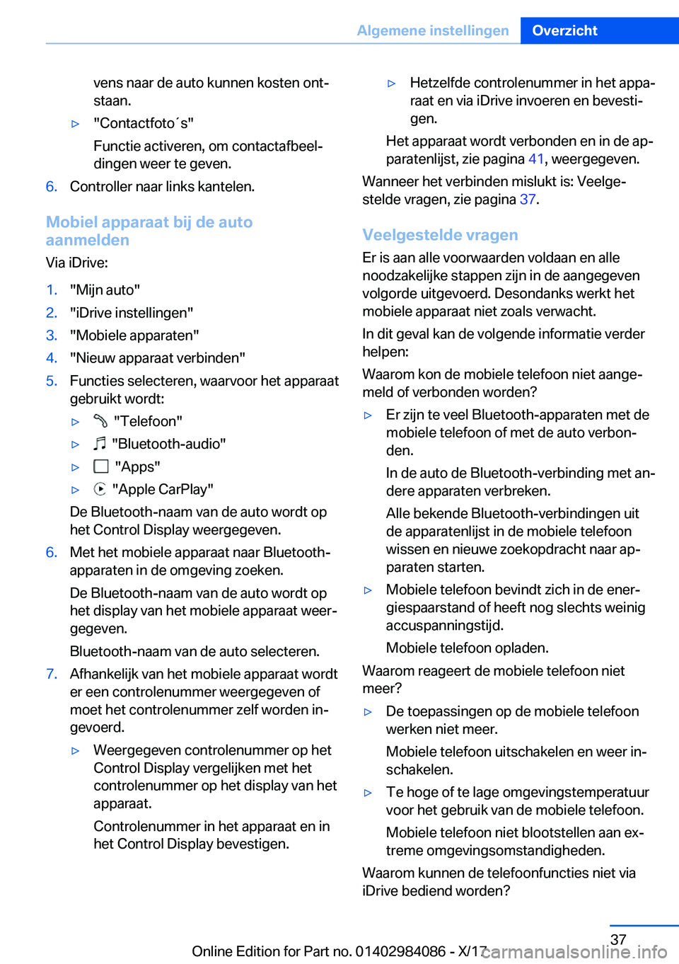 BMW 3 SERIES 2018  Instructieboekjes (in Dutch) �v�e�n�s� �n�a�a�r� �d�e� �a�u�t�o� �k�u�n�n�e�n� �k�o�s�t�e�n� �o�n�tj
�s�t�a�a�n�.'y�"�C�o�n�t�a�c�t�f�o�t�o�t�s�"
�F�u�n�c�t�i�e� �a�c�t�i�v�e�r�e�n�,� �o�m� �c�o�n�t�a�c�t�a�f�b�e�e�l