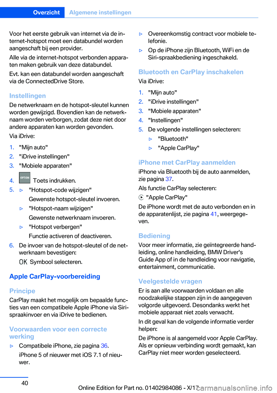 BMW 3 SERIES 2018  Instructieboekjes (in Dutch) �V�o�o�r� �h�e�t� �e�e�r�s�t�e� �g�e�b�r�u�i�k� �v�a�n� �i�n�t�e�r�n�e�t� �v�i�a� �d�e� �i�nj�t�e�r�n�e�t�-�h�o�t�s�p�o�t� �m�o�e�t� �e�e�n� �d�a�t�a�b�u�n�d�e�l� �w�o�r�d�e�n�a�a�n�g�e�s�c�h�a�f�t� 