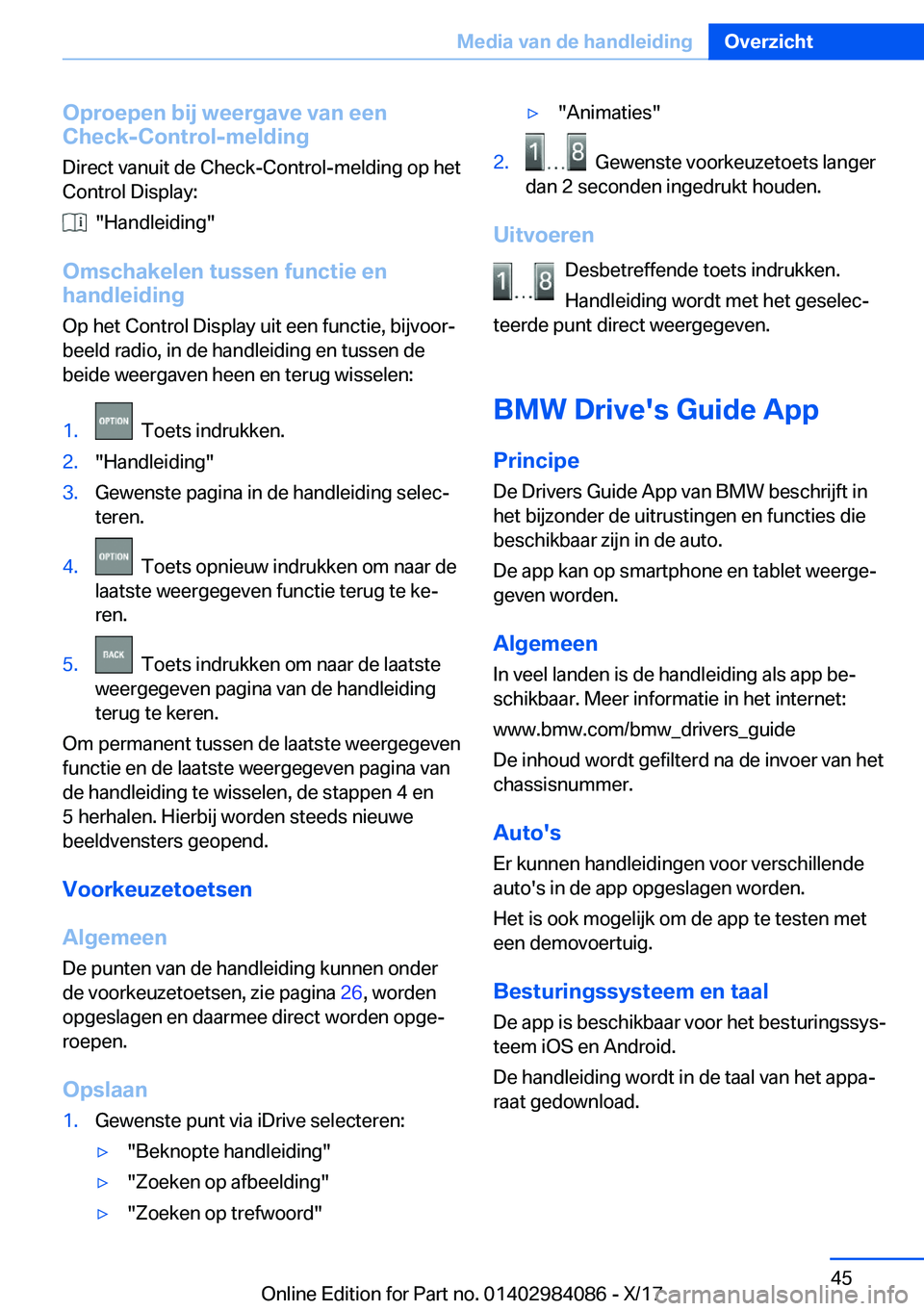 BMW 3 SERIES 2018  Instructieboekjes (in Dutch) �O�p�r�o�e�p�e�n��b�i�j��w�e�e�r�g�a�v�e��v�a�n��e�e�n
�C�h�e�c�k�-�C�o�n�t�r�o�l�-�m�e�l�d�i�n�g
�D�i�r�e�c�t� �v�a�n�u�i�t� �d�e� �C�h�e�c�k�-�C�o�n�t�r�o�l�-�m�e�l�d�i�n�g� �o�p� �h�e�t
�C�o�n�