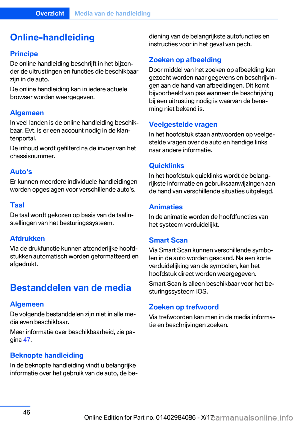 BMW 3 SERIES 2018  Instructieboekjes (in Dutch) �O�n�l�i�n�e�-�h�a�n�d�l�e�i�d�i�n�g�P�r�i�n�c�i�p�e �D�e� �o�n�l�i�n�e� �h�a�n�d�l�e�i�d�i�n�g� �b�e�s�c�h�r�i�j�f�t� �i�n� �h�e�t� �b�i�j�z�o�nj
�d�e�r� �d�e� �u�i�t�r�u�s�t�i�n�g�e�n� �e�n� �f�u�n