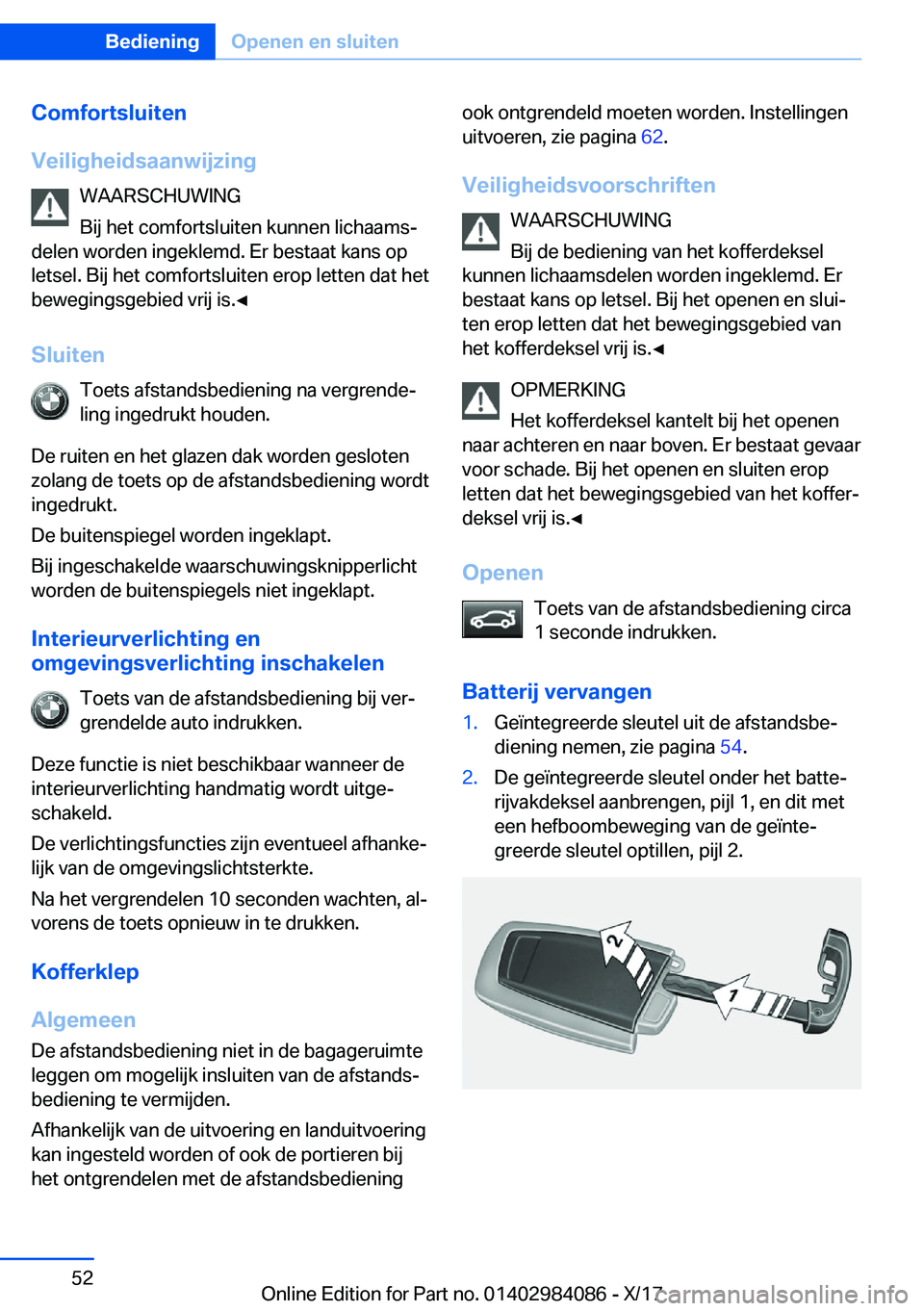 BMW 3 SERIES 2018  Instructieboekjes (in Dutch) �C�o�m�f�o�r�t�s�l�u�i�t�e�n
�V�e�i�l�i�g�h�e�i�d�s�a�a�n�w�i�j�z�i�n�g �W�A�A�R�S�C�H�U�W�I�N�G
�B�i�j� �h�e�t� �c�o�m�f�o�r�t�s�l�u�i�t�e�n� �k�u�n�n�e�n� �l�i�c�h�a�a�m�sj
�d�e�l�e�n� �w�o�r�d�e�n