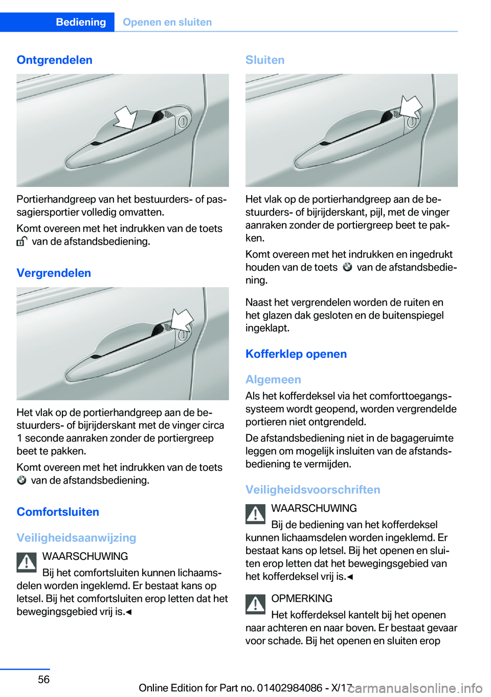 BMW 3 SERIES 2018  Instructieboekjes (in Dutch) �O�n�t�g�r�e�n�d�e�l�e�n
�P�o�r�t�i�e�r�h�a�n�d�g�r�e�e�p� �v�a�n� �h�e�t� �b�e�s�t�u�u�r�d�e�r�s�-� �o�f� �p�a�sj
�s�a�g�i�e�r�s�p�o�r�t�i�e�r� �v�o�l�l�e�d�i�g� �o�m�v�a�t�t�e�n�.
�K�o�m�t� �o�v�e�