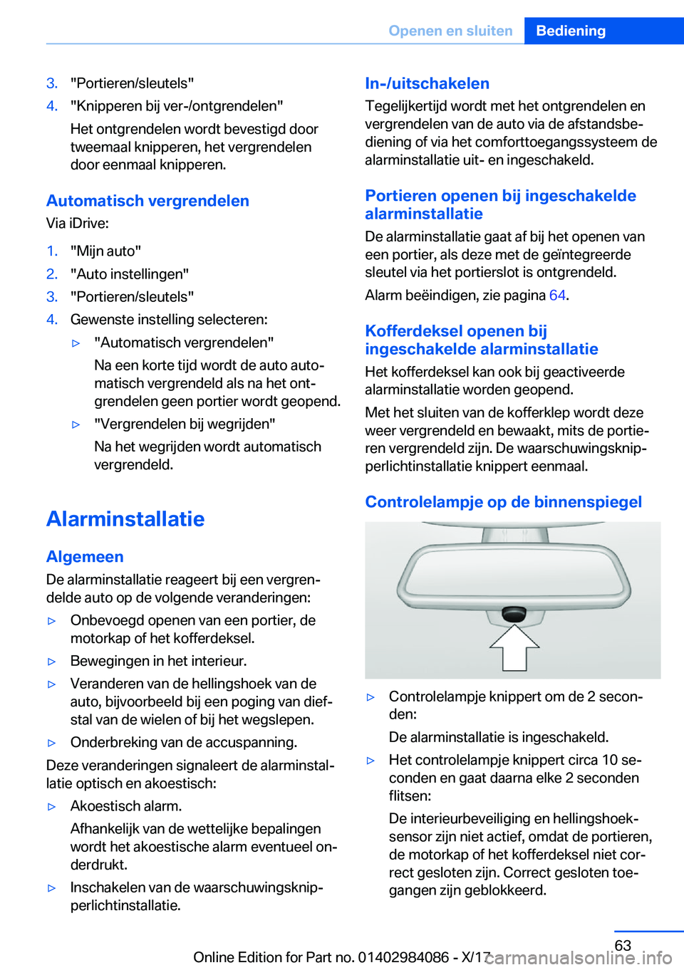 BMW 3 SERIES 2018  Instructieboekjes (in Dutch) �3�.�"�P�o�r�t�i�e�r�e�n�/�s�l�e�u�t�e�l�s�"�4�.�"�K�n�i�p�p�e�r�e�n� �b�i�j� �v�e�r�-�/�o�n�t�g�r�e�n�d�e�l�e�n�"
�H�e�t� �o�n�t�g�r�e�n�d�e�l�e�n� �w�o�r�d�t� �b�e�v�e�s�t�i�g�d� �d�