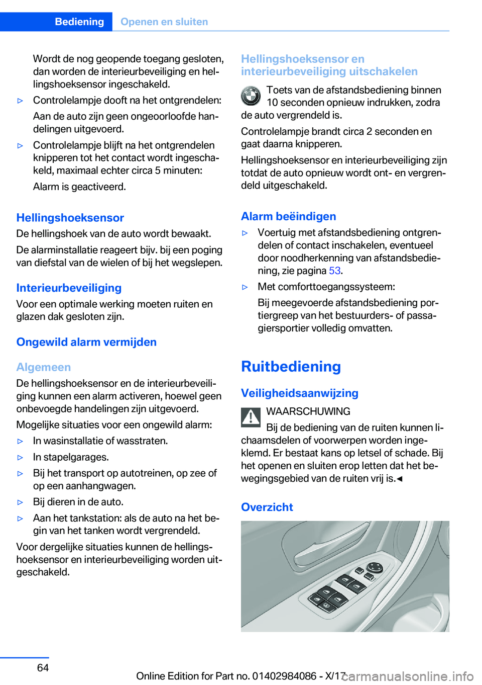 BMW 3 SERIES 2018  Instructieboekjes (in Dutch) �W�o�r�d�t� �d�e� �n�o�g� �g�e�o�p�e�n�d�e� �t�o�e�g�a�n�g� �g�e�s�l�o�t�e�n�,�d�a�n� �w�o�r�d�e�n� �d�e� �i�n�t�e�r�i�e�u�r�b�e�v�e�i�l�i�g�i�n�g� �e�n� �h�e�lj�l�i�n�g�s�h�o�e�k�s�e�n�s�o�r� �i�n�g