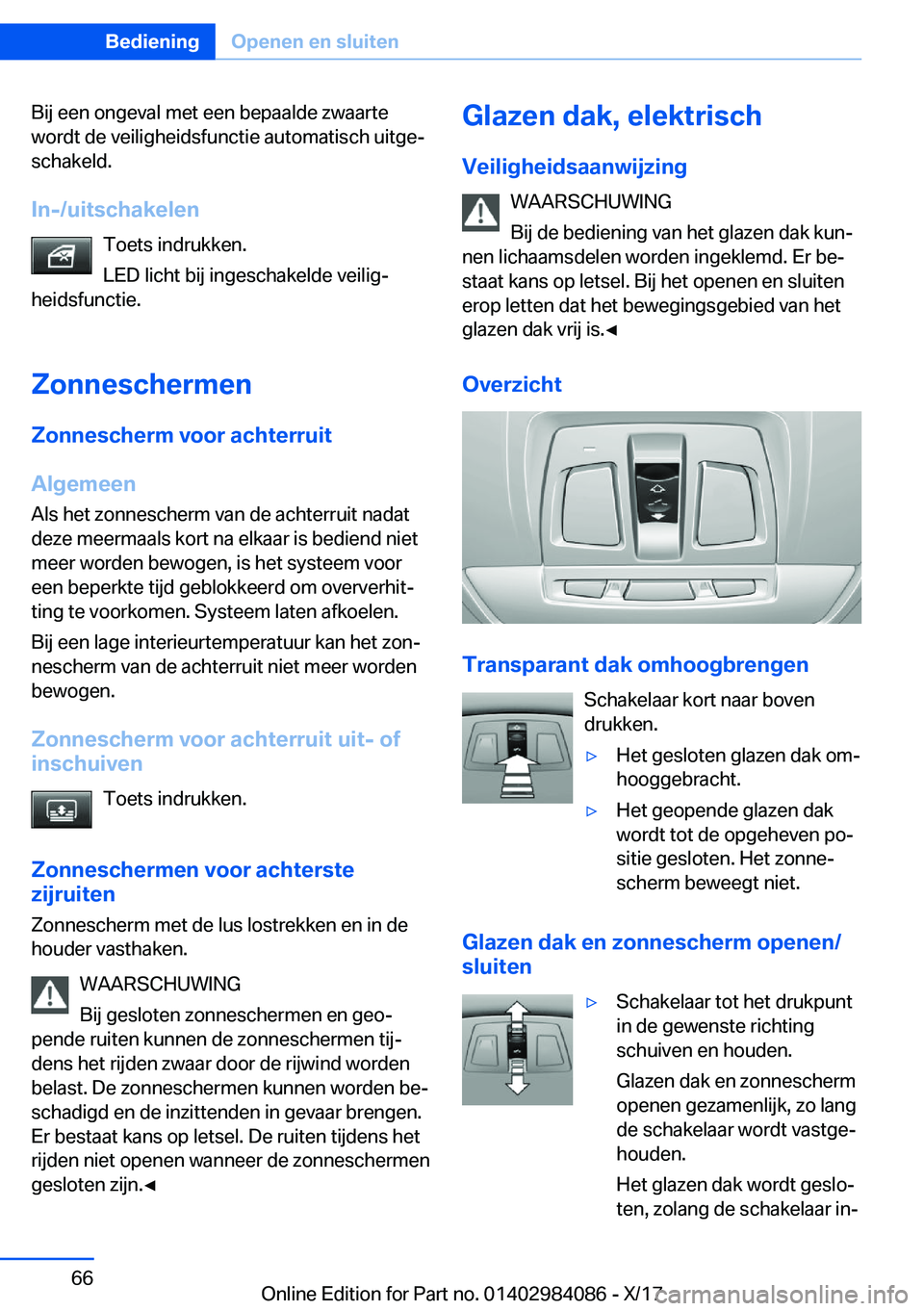BMW 3 SERIES 2018  Instructieboekjes (in Dutch) �B�i�j� �e�e�n� �o�n�g�e�v�a�l� �m�e�t� �e�e�n� �b�e�p�a�a�l�d�e� �z�w�a�a�r�t�e
�w�o�r�d�t� �d�e� �v�e�i�l�i�g�h�e�i�d�s�f�u�n�c�t�i�e� �a�u�t�o�m�a�t�i�s�c�h� �u�i�t�g�ej
�s�c�h�a�k�e�l�d�.
�I�n�-�