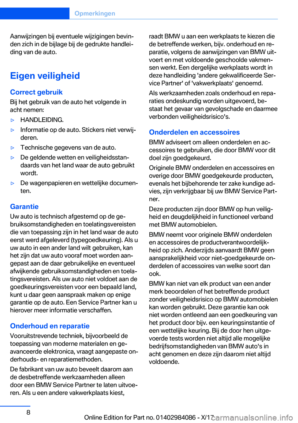 BMW 3 SERIES 2018  Instructieboekjes (in Dutch) �A�a�n�w�i�j�z�i�n�g�e�n� �b�i�j� �e�v�e�n�t�u�e�l�e� �w�i�j�z�i�g�i�n�g�e�n� �b�e�v�i�nj
�d�e�n� �z�i�c�h� �i�n� �d�e� �b�i�j�l�a�g�e� �b�i�j� �d�e� �g�e�d�r�u�k�t�e� �h�a�n�d�l�e�ij
�d�i�n�g� �v�a