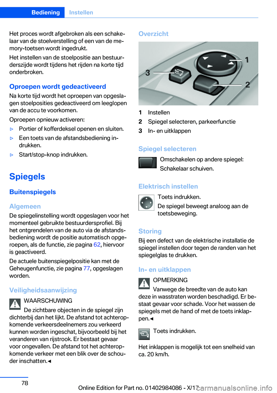 BMW 3 SERIES 2018  Instructieboekjes (in Dutch) �H�e�t� �p�r�o�c�e�s� �w�o�r�d�t� �a�f�g�e�b�r�o�k�e�n� �a�l�s� �e�e�n� �s�c�h�a�k�ej�l�a�a�r� �v�a�n� �d�e� �s�t�o�e�l�v�e�r�s�t�e�l�l�i�n�g� �o�f� �e�e�n� �v�a�n� �d�e� �m�ej
�m�o�r�y�-�t�o�e�t�s�