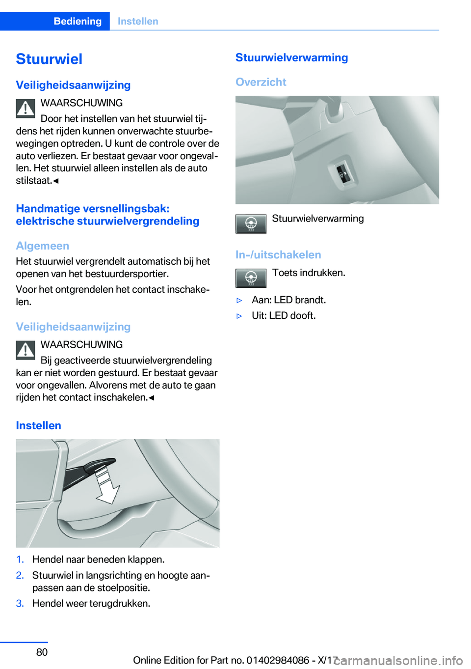 BMW 3 SERIES 2018  Instructieboekjes (in Dutch) �S�t�u�u�r�w�i�e�l
�V�e�i�l�i�g�h�e�i�d�s�a�a�n�w�i�j�z�i�n�g �W�A�A�R�S�C�H�U�W�I�N�G
�D�o�o�r� �h�e�t� �i�n�s�t�e�l�l�e�n� �v�a�n� �h�e�t� �s�t�u�u�r�w�i�e�l� �t�i�jj
�d�e�n�s� �h�e�t� �r�i�j�d�e�n