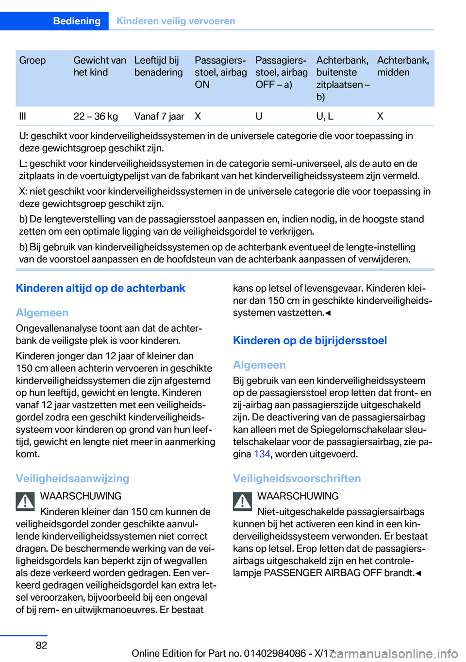 BMW 3 SERIES 2018  Instructieboekjes (in Dutch) �G�r�o�e�p�G�e�w�i�c�h�t� �v�a�n
�h�e�t� �k�i�n�d�L�e�e�f�t�i�j�d� �b�i�j
�b�e�n�a�d�e�r�i�n�g�P�a�s�s�a�g�i�e�r�sj
�s�t�o�e�l�,� �a�i�r�b�a�g
�O�N�P�a�s�s�a�g�i�e�r�sj
�s�t�o�e�l�,� �a�i�r�b�a�g
�O