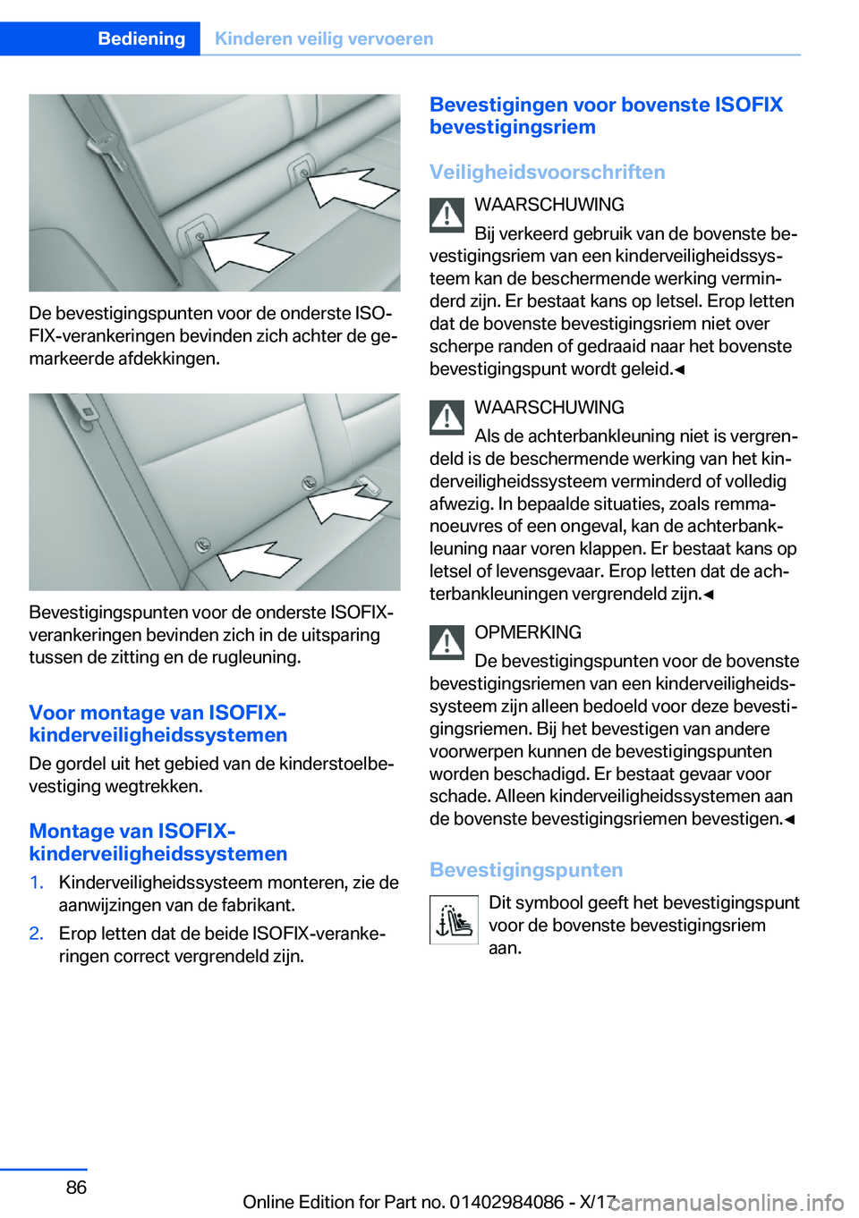 BMW 3 SERIES 2018  Instructieboekjes (in Dutch) �D�e� �b�e�v�e�s�t�i�g�i�n�g�s�p�u�n�t�e�n� �v�o�o�r� �d�e� �o�n�d�e�r�s�t�e� �I�S�Oj�F�I�X�-�v�e�r�a�n�k�e�r�i�n�g�e�n� �b�e�v�i�n�d�e�n� �z�i�c�h� �a�c�h�t�e�r� �d�e� �g�ej
�m�a�r�k�e�e�r�d�e� �a�
