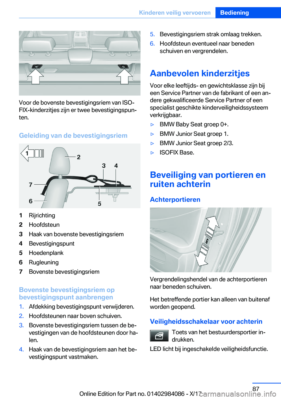 BMW 3 SERIES 2018  Instructieboekjes (in Dutch) �V�o�o�r� �d�e� �b�o�v�e�n�s�t�e� �b�e�v�e�s�t�i�g�i�n�g�s�r�i�e�m� �v�a�n� �I�S�Oj
�F�I�X�-�k�i�n�d�e�r�z�i�t�j�e�s� �z�i�j�n� �e�r� �t�w�e�e� �b�e�v�e�s�t�i�g�i�n�g�s�p�u�nj
�t�e�n�.
�G�e�l�e�i�d�