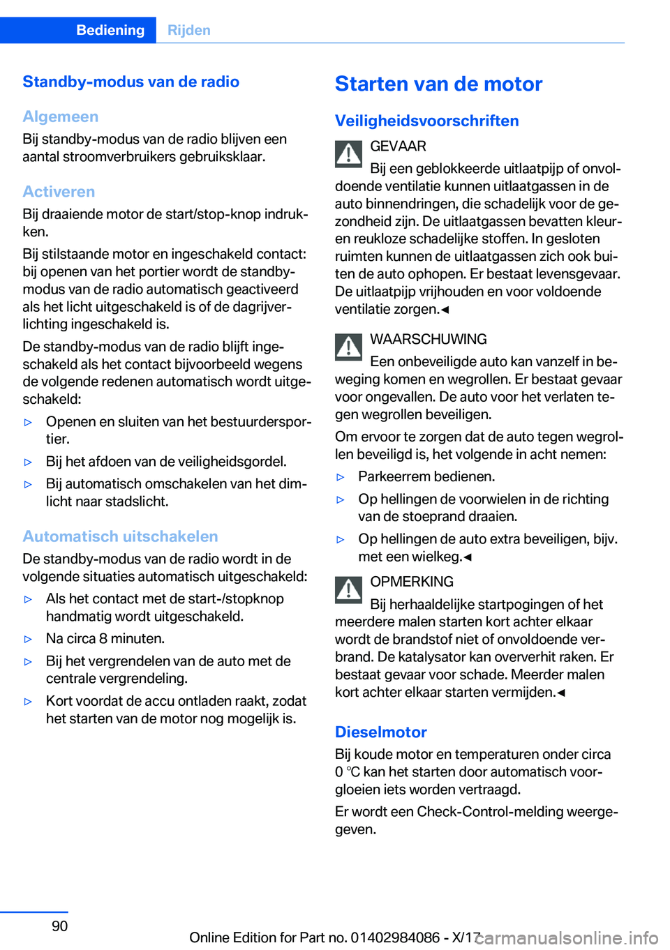 BMW 3 SERIES 2018  Instructieboekjes (in Dutch) �S�t�a�n�d�b�y�-�m�o�d�u�s��v�a�n��d�e��r�a�d�i�o
�A�l�g�e�m�e�e�n
�B�i�j� �s�t�a�n�d�b�y�-�m�o�d�u�s� �v�a�n� �d�e� �r�a�d�i�o� �b�l�i�j�v�e�n� �e�e�n �a�a�n�t�a�l� �s�t�r�o�o�m�v�e�r�b�r�u�i�k�e�
