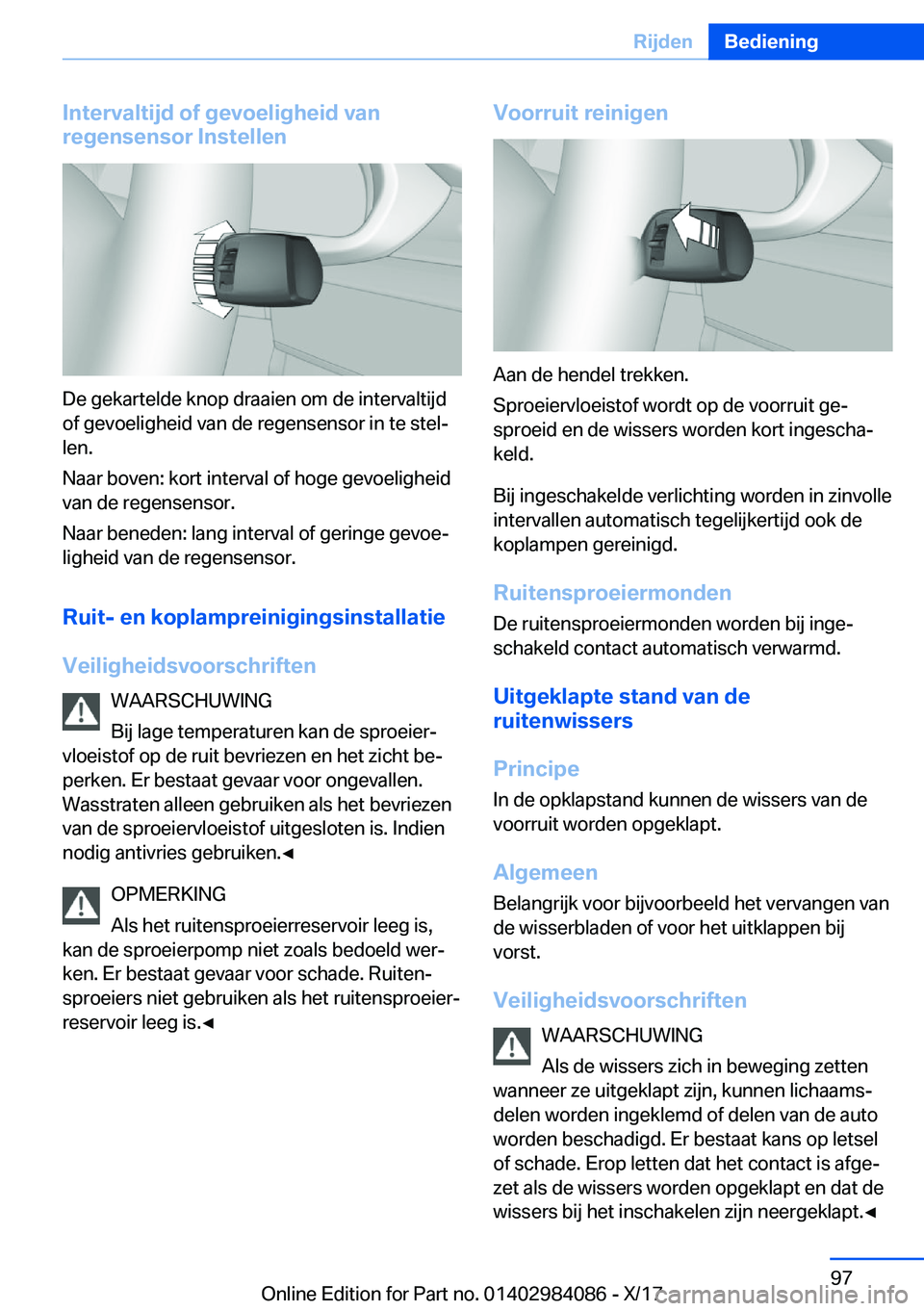 BMW 3 SERIES 2018  Instructieboekjes (in Dutch) �I�n�t�e�r�v�a�l�t�i�j�d��o�f��g�e�v�o�e�l�i�g�h�e�i�d��v�a�n
�r�e�g�e�n�s�e�n�s�o�r��I�n�s�t�e�l�l�e�n
�D�e� �g�e�k�a�r�t�e�l�d�e� �k�n�o�p� �d�r�a�a�i�e�n� �o�m� �d�e� �i�n�t�e�r�v�a�l�t�i�j�d
�