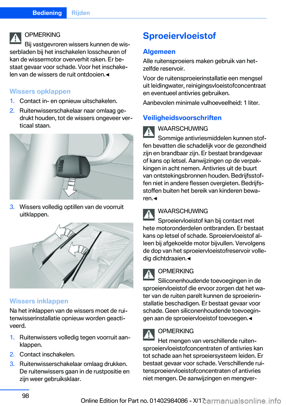 BMW 3 SERIES 2018  Instructieboekjes (in Dutch) �O�P�M�E�R�K�I�N�G
�B�i�j� �v�a�s�t�g�e�v�r�o�r�e�n� �w�i�s�s�e�r�s� �k�u�n�n�e�n� �d�e� �w�i�sj
�s�e�r�b�l�a�d�e�n� �b�i�j� �h�e�t� �i�n�s�c�h�a�k�e�l�e�n� �l�o�s�s�c�h�e�u�r�e�n� �o�f
�k�a�n� �d�e�