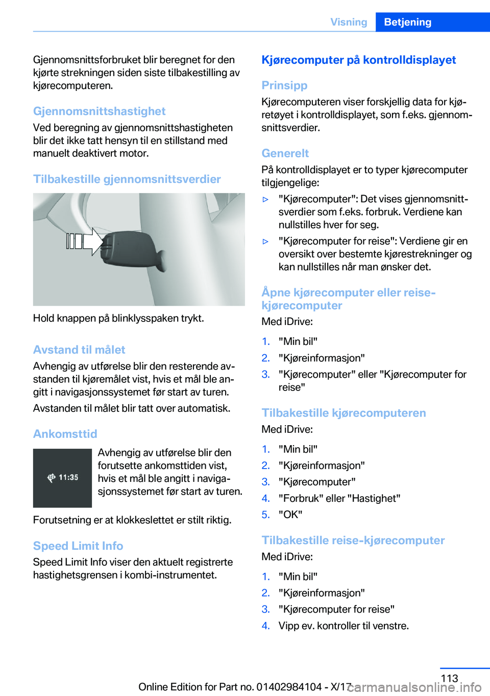 BMW 3 SERIES 2018  InstruksjonsbØker (in Norwegian) �G�j�e�n�n�o�m�s�n�i�t�t�s�f�o�r�b�r�u�k�e�t� �b�l�i�r� �b�e�r�e�g�n�e�t� �f�o�r� �d�e�n
�k�j�