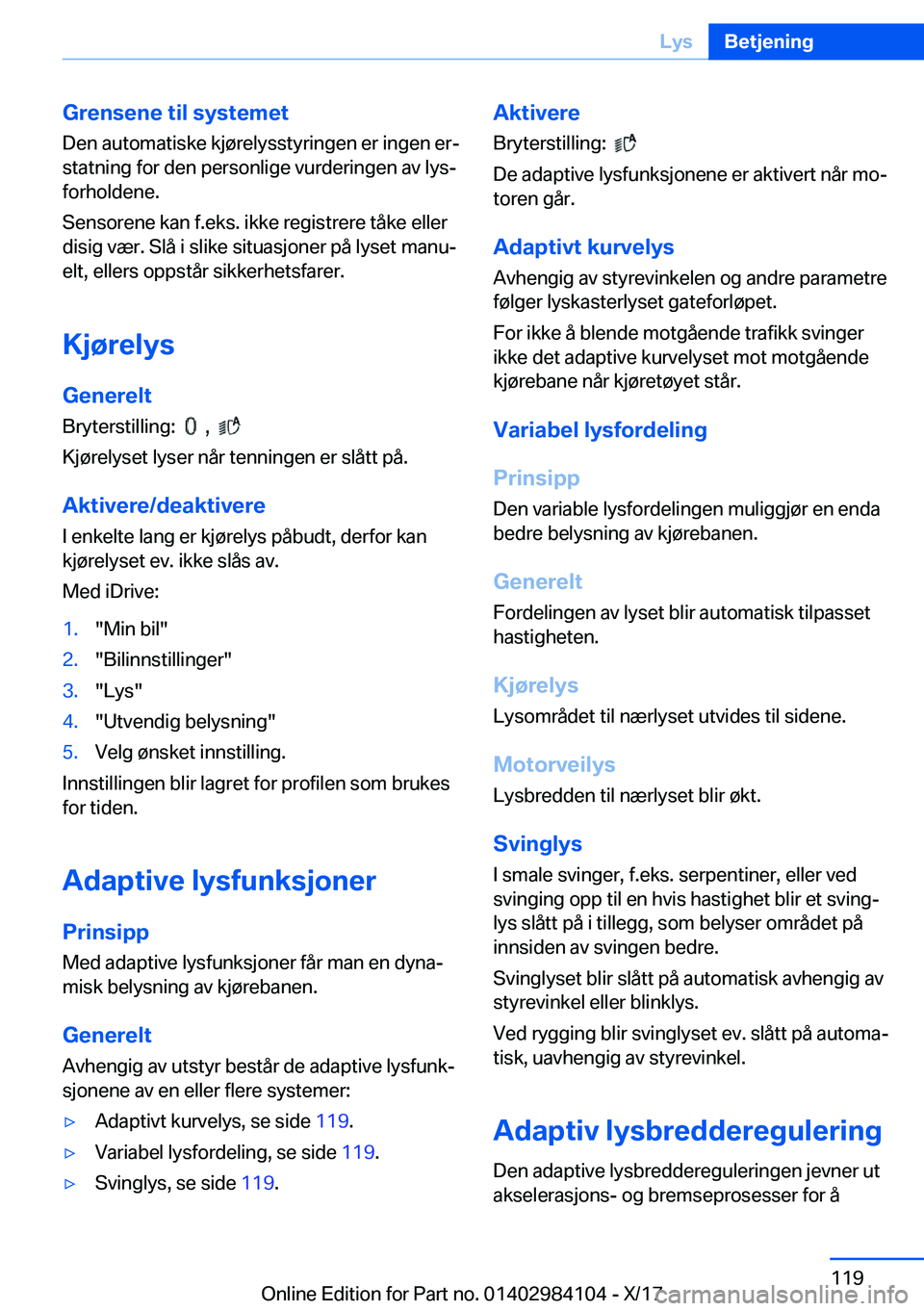 BMW 3 SERIES 2018  InstruksjonsbØker (in Norwegian) �G�r�e�n�s�e�n�e��t�i�l��s�y�s�t�e�m�e�t
�D�e�n� �a�u�t�o�m�a�t�i�s�k�e� �k�j�