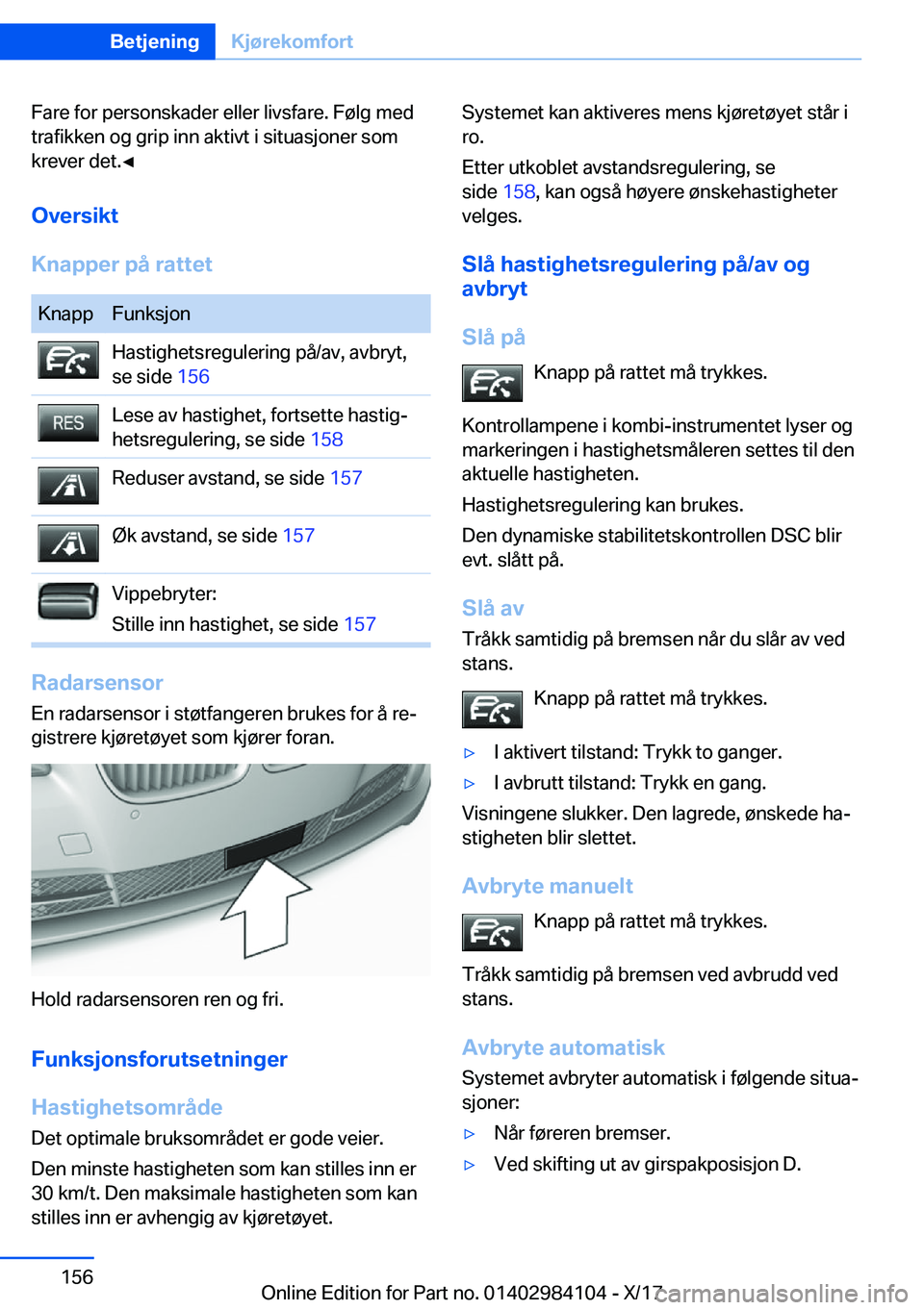 BMW 3 SERIES 2018  InstruksjonsbØker (in Norwegian) �F�a�r�e� �f�o�r� �p�e�r�s�o�n�s�k�a�d�e�r� �e�l�l�e�r� �l�i�v�s�f�a�r�e�.� �F�